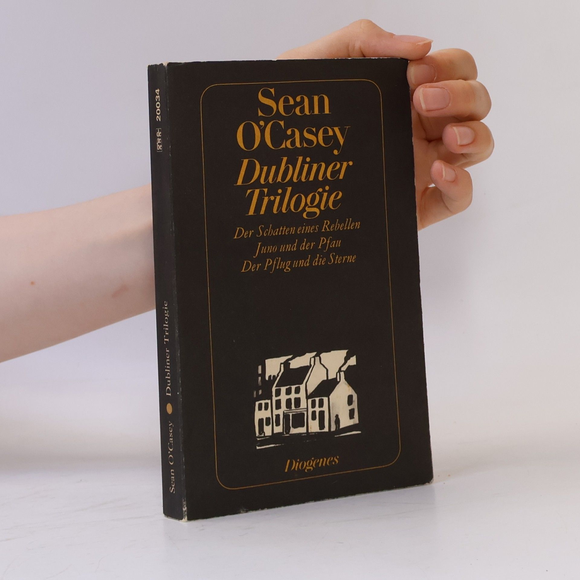 Seán O'Casey Dubliner Trilogie. Der Schatten e. Rebellen; Juno u. d. Pfau; Der Pflug u. d. Sterne