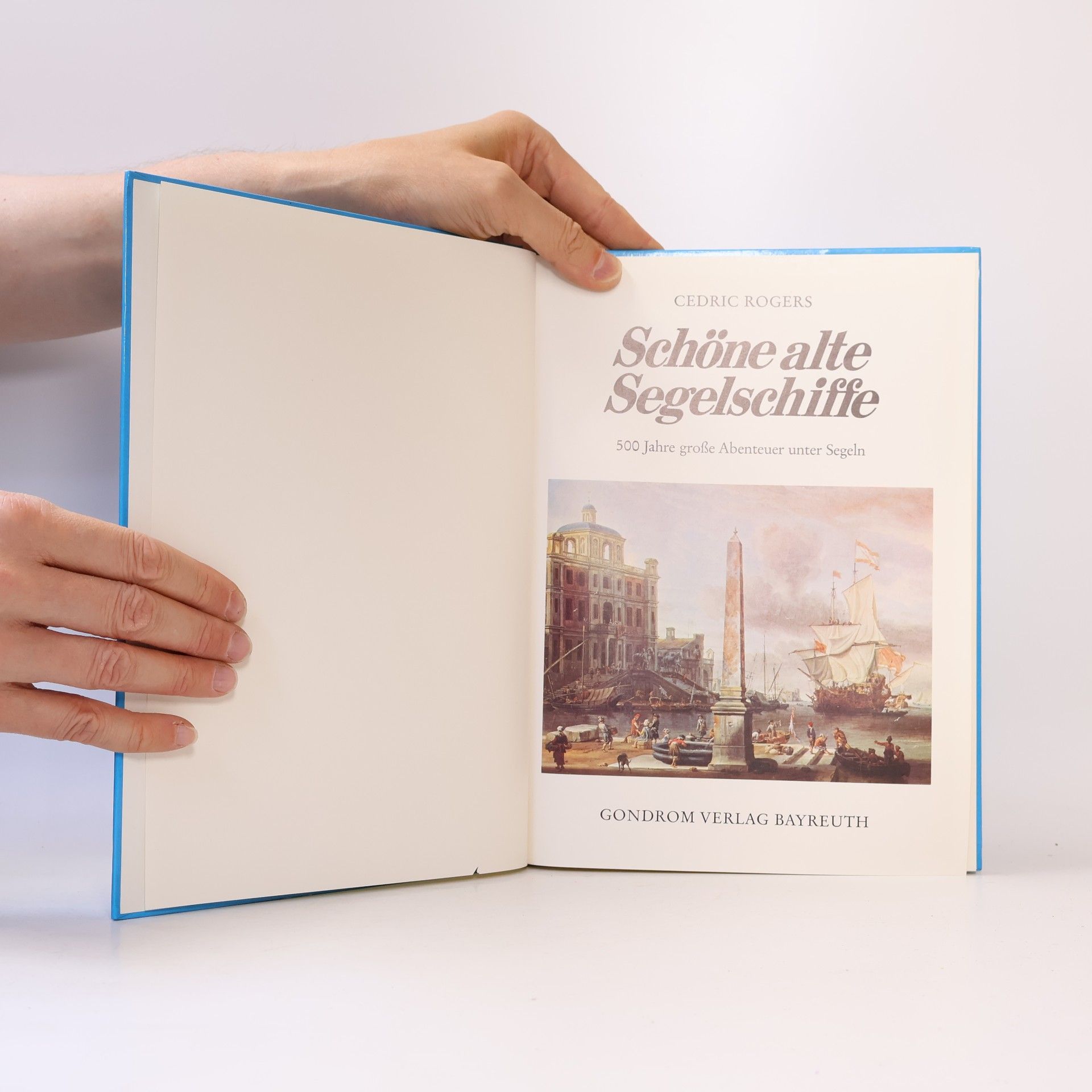 Cedric Rogers Schöne alte Segelschiffe