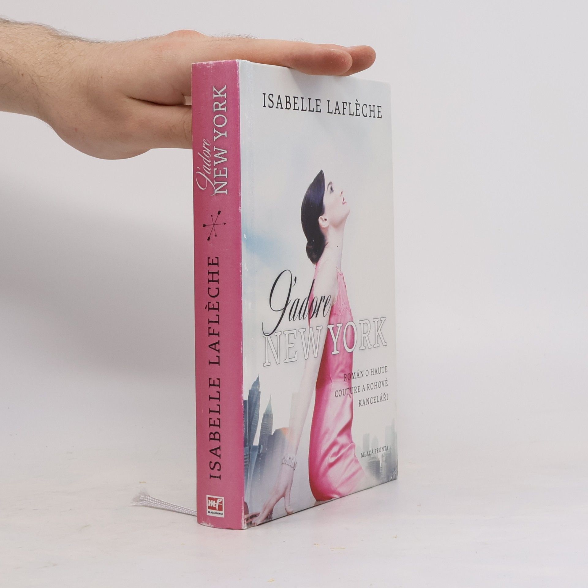 Isabelle Lafleche J'adore New York: Román o haute couture a rohové kanceláři