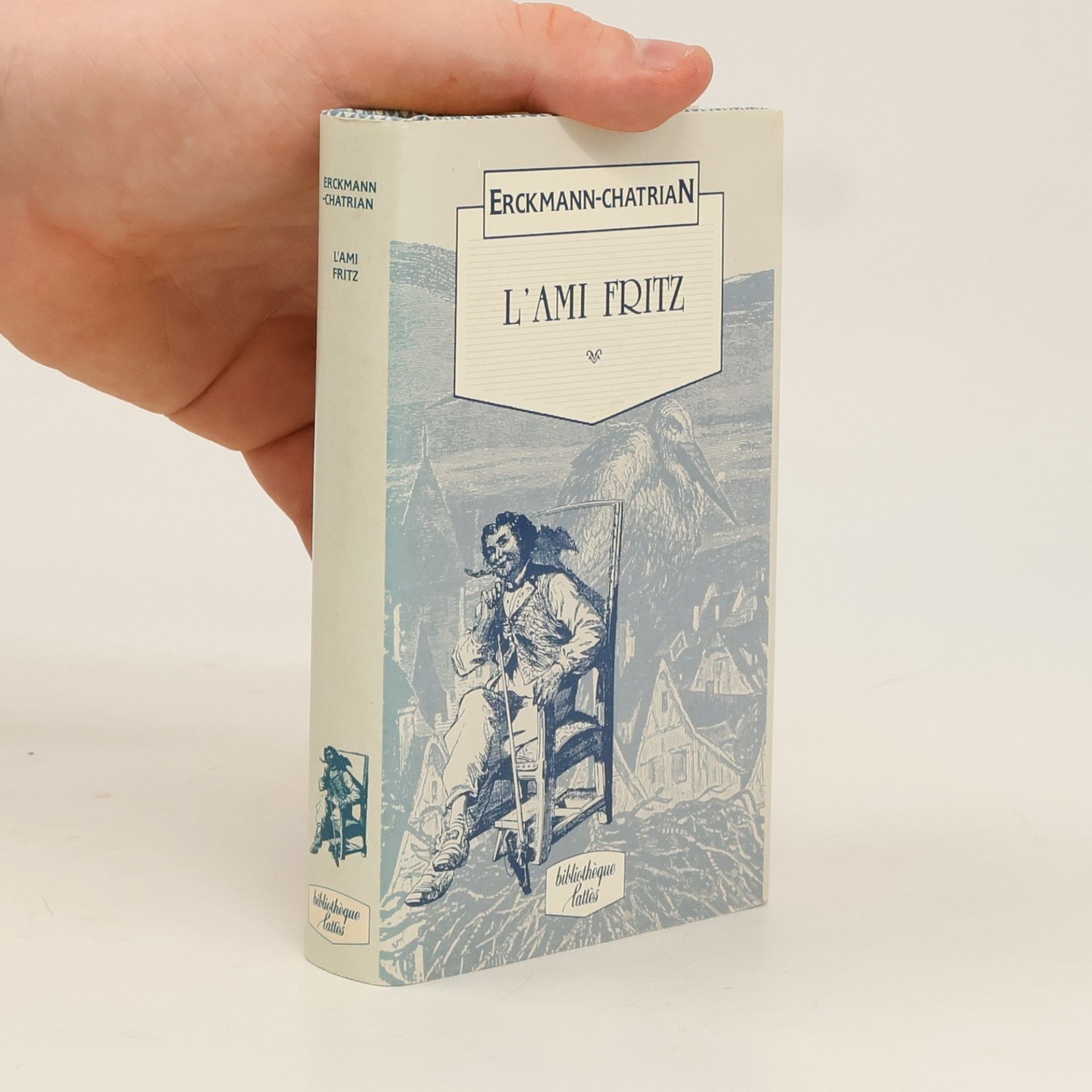 Erckmann/Chatrian Bibliothèque Lattès: L'Ami Fritz
