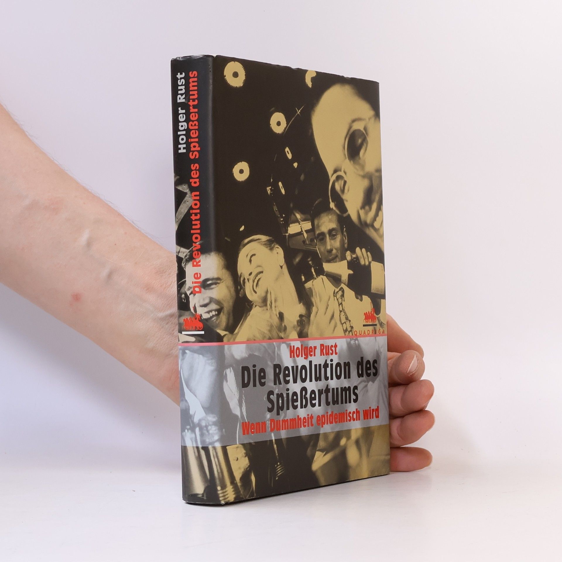 Holger Rust Die Revolution des Spießertums
