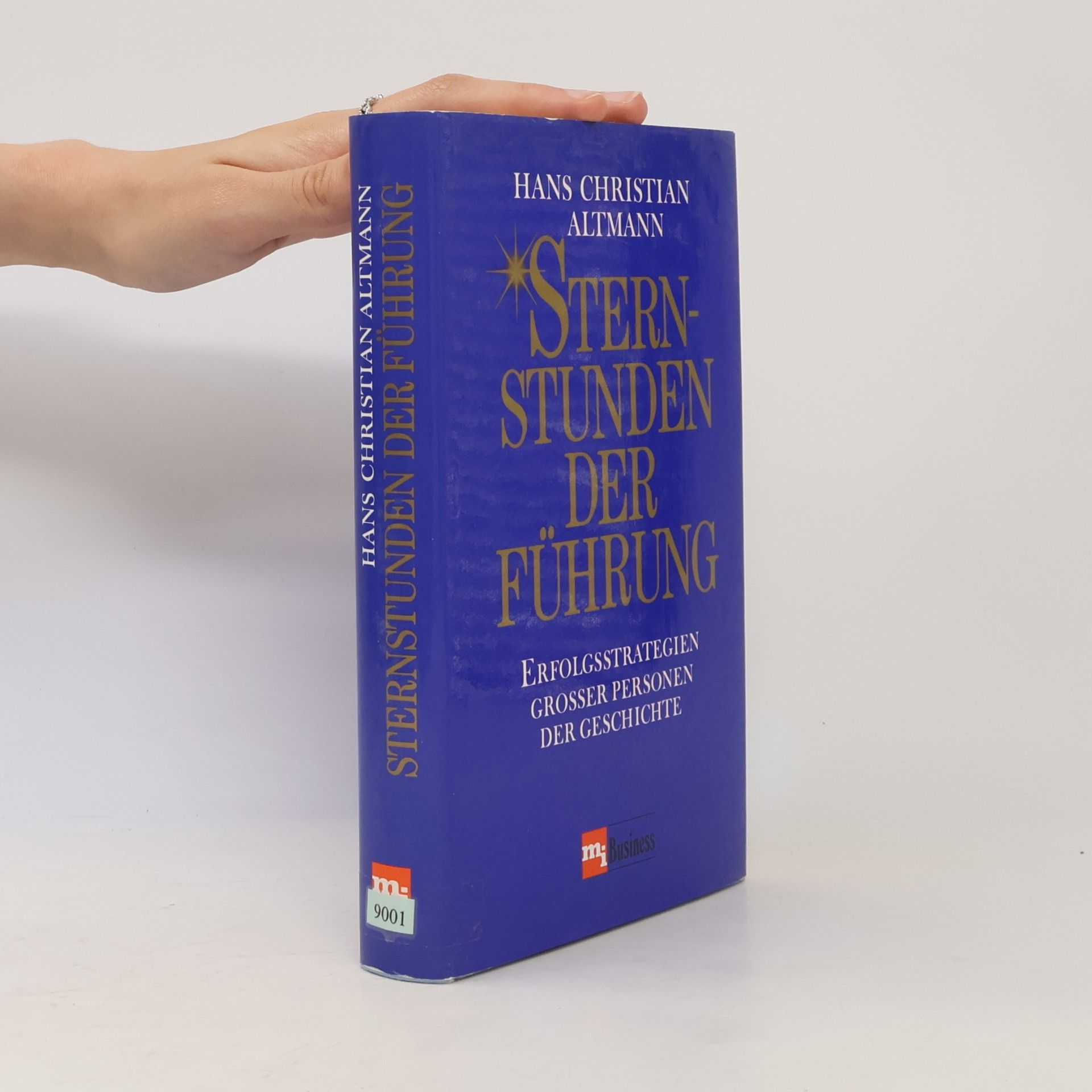 Hans Christian Altmann Sternstunden der Führung