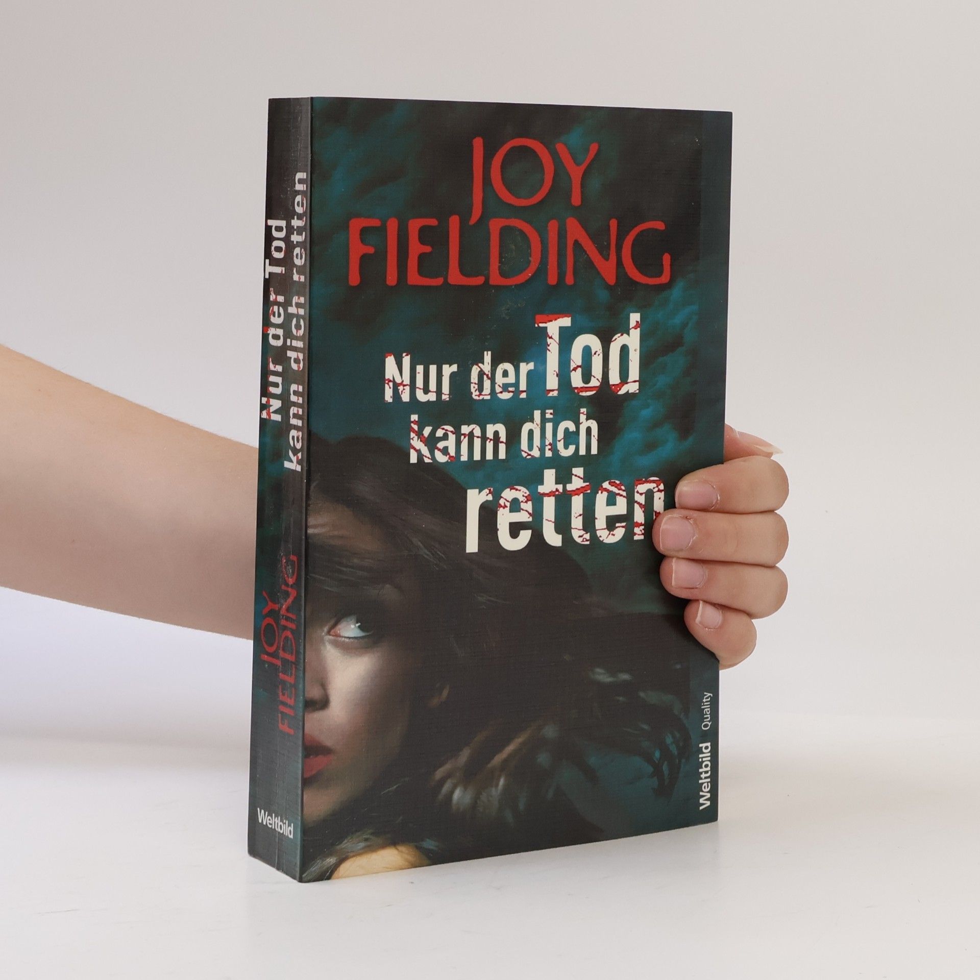 Joy Fielding Nur der Tod kann dich retten