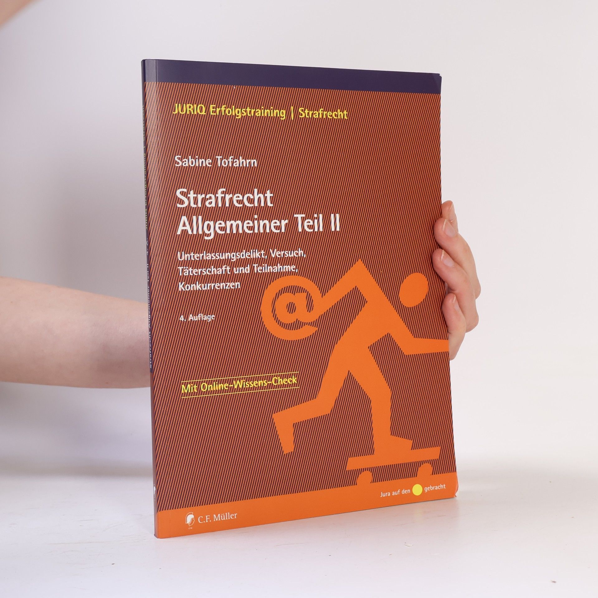 Sabine Tofahrn JURIQ Erfolgstraining - 2: Strafrecht Allgemeiner Teil II