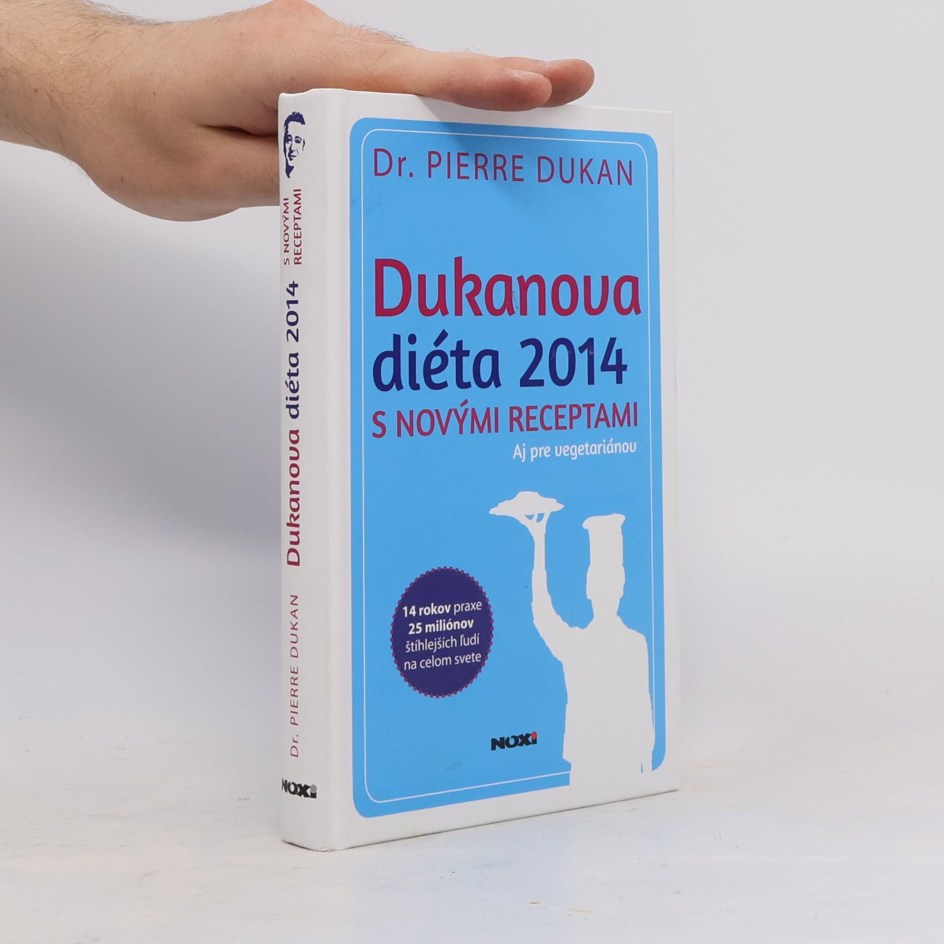 Pierre Dukan Dukanova diéta 2014 (s novými receptami aj pre vegetariánov)