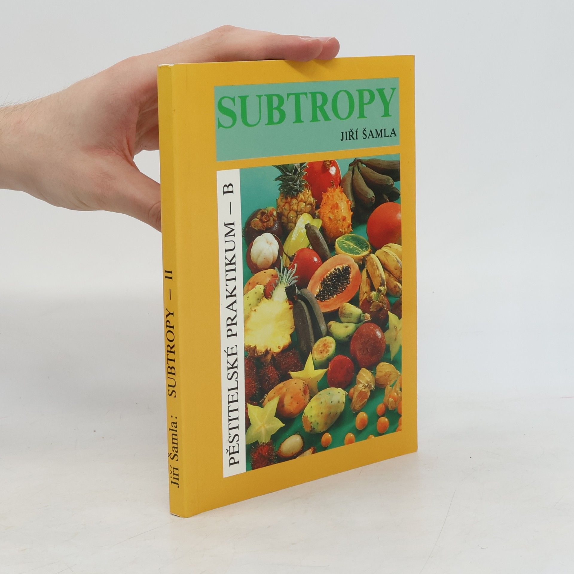 Subtropy II. Pěstitelské praktikum B