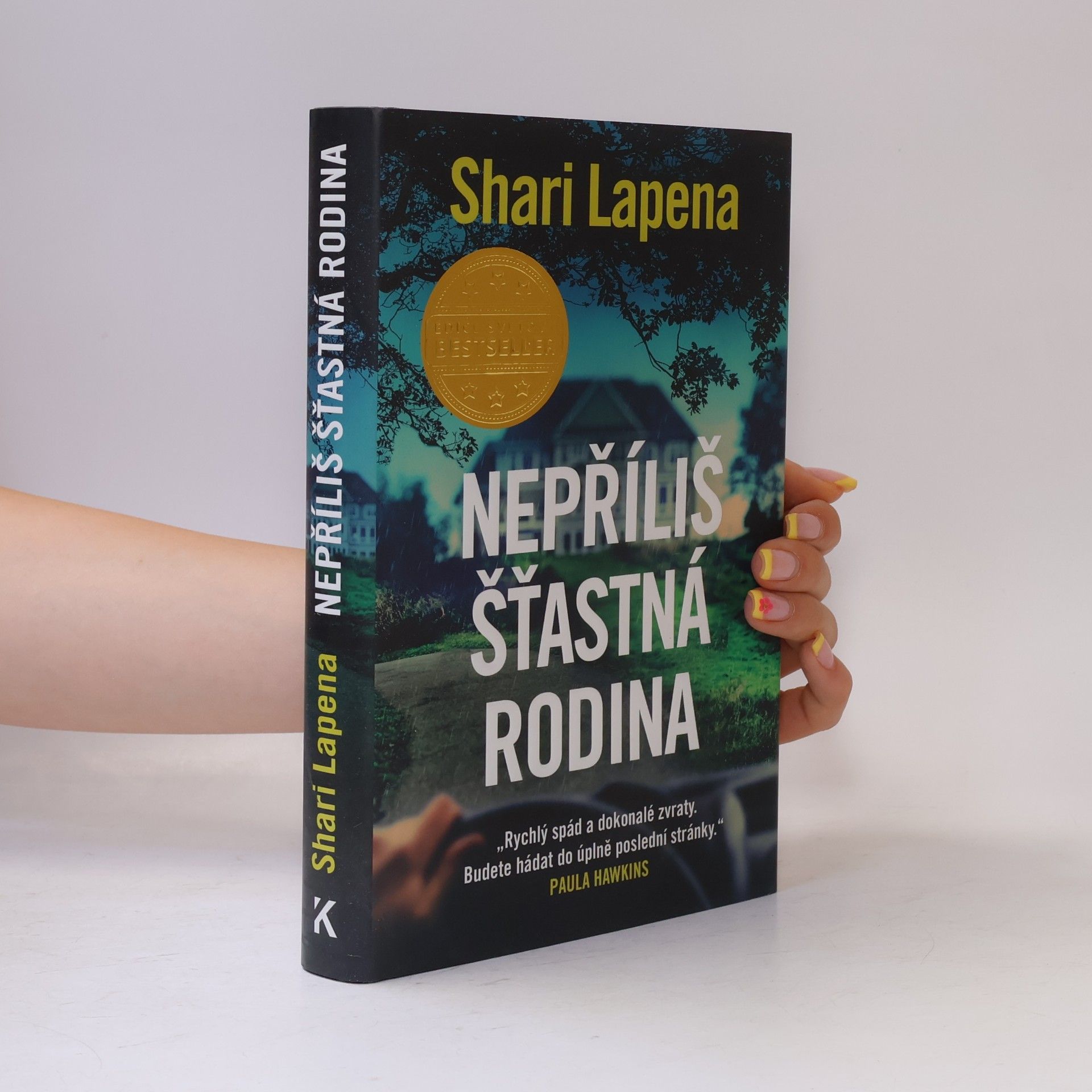 Shari Lapena Nepříliš šťastná rodina