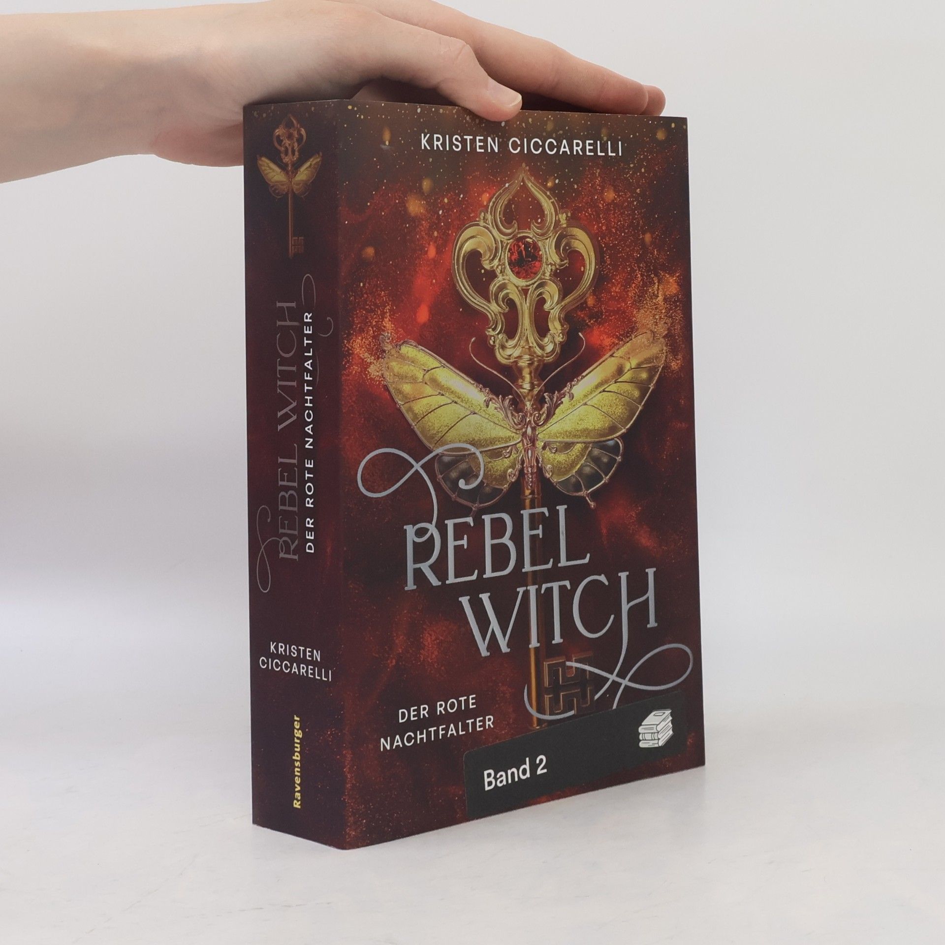 Kristen Ciccarelli Der rote Nachtfalter - 2: Rebel Witch