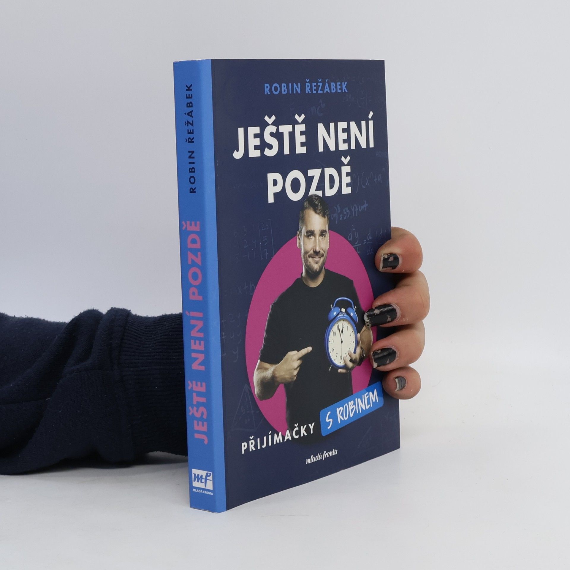 Robin Řežábek Ještě není pozdě. Přijímačky s Robinem