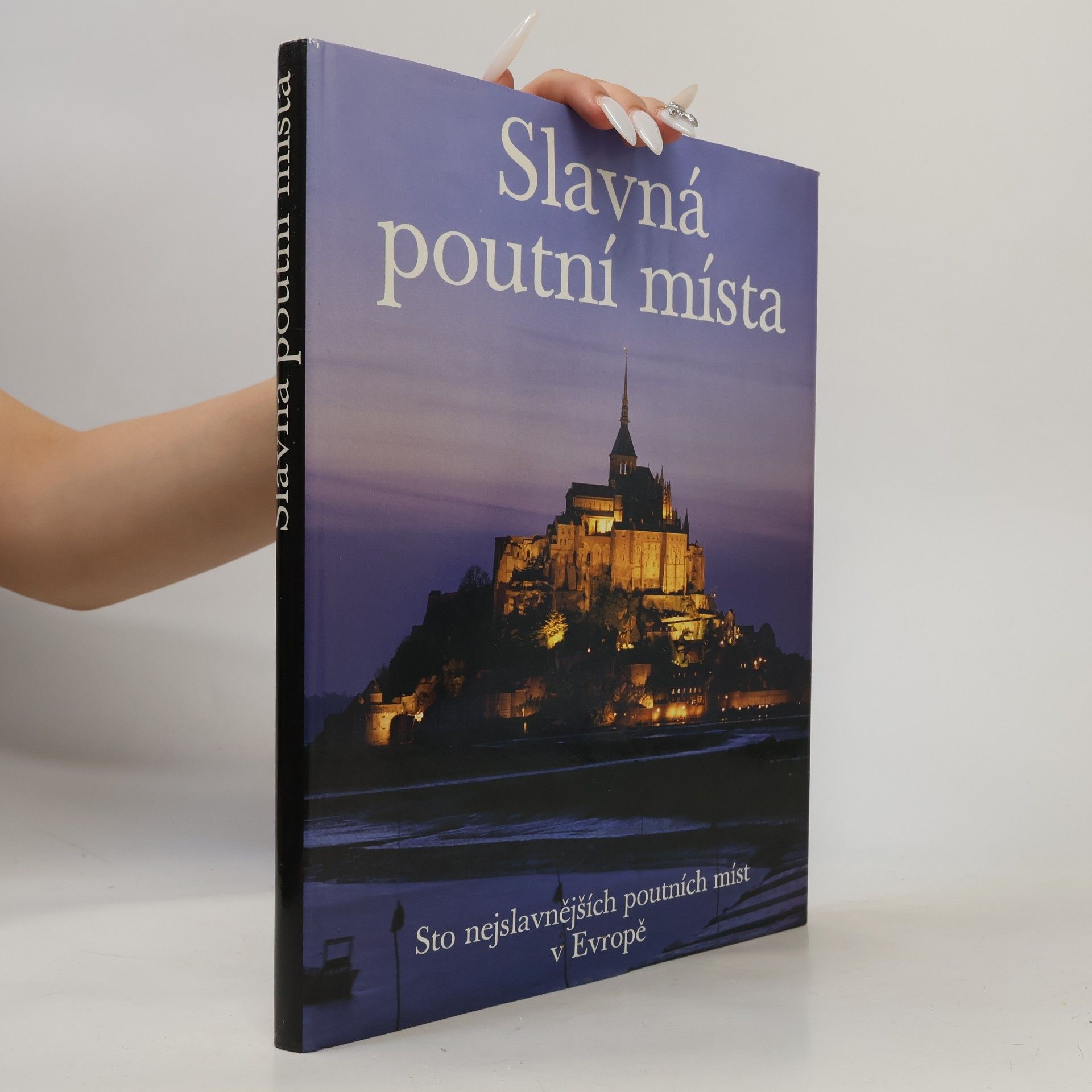 Clemens Jöckle Slavná poutní místa. Sto nejslavnějších poutních míst v Evropě