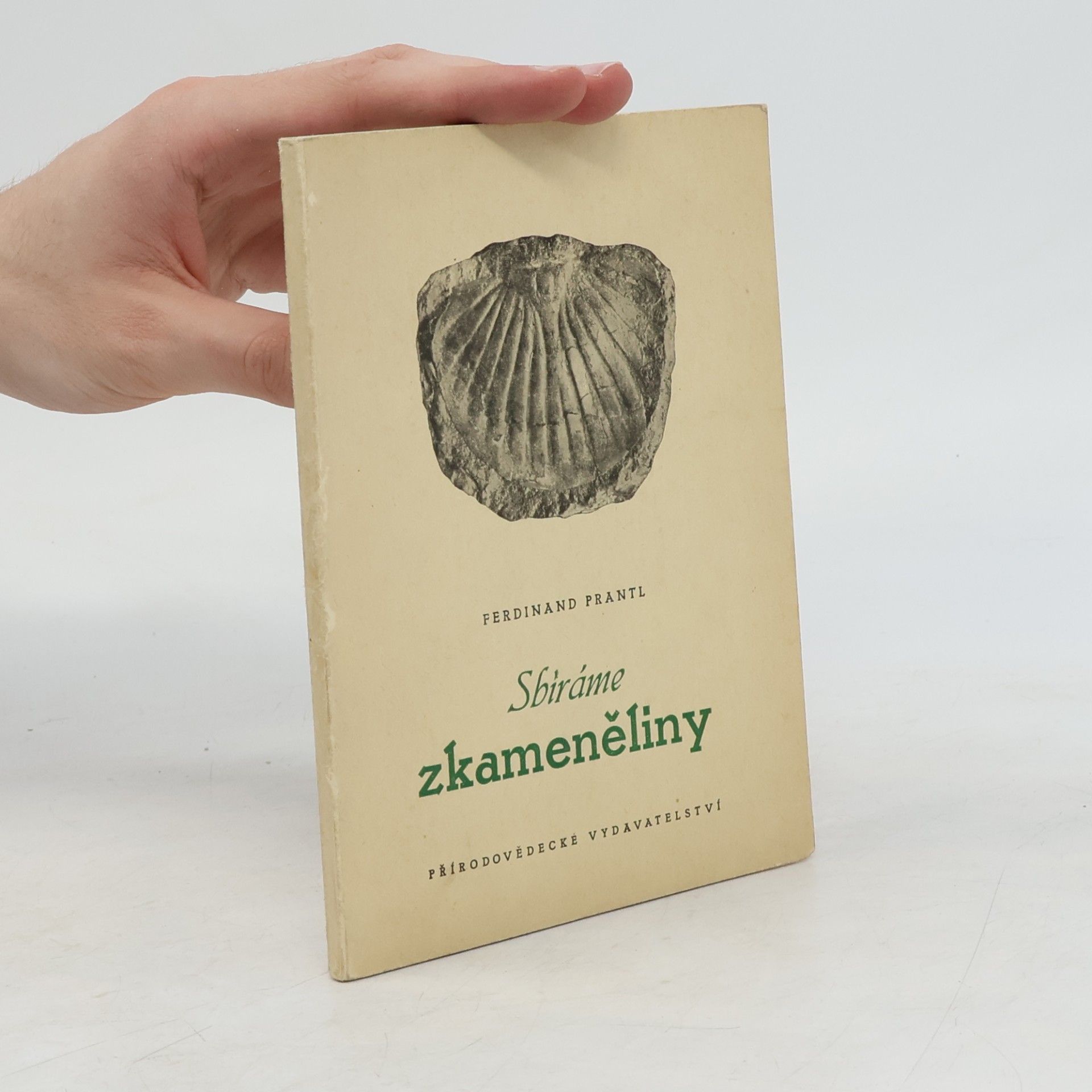 Ferdinand Prantl Sbíráme zkameněliny