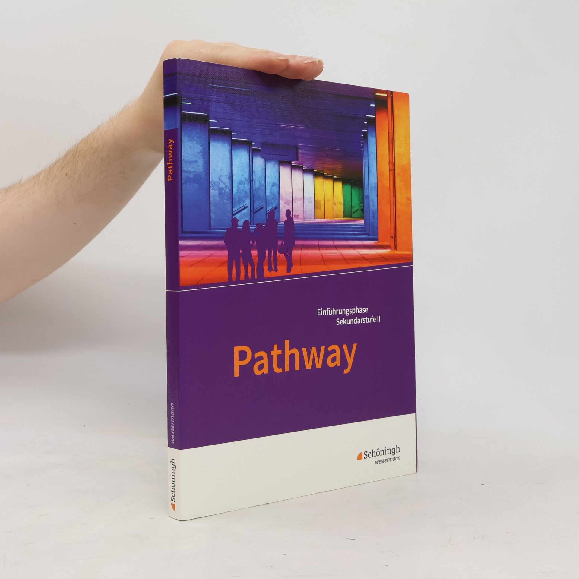 Autorenkollektiv Pathway. Einführungsphase Sekundarstufe II