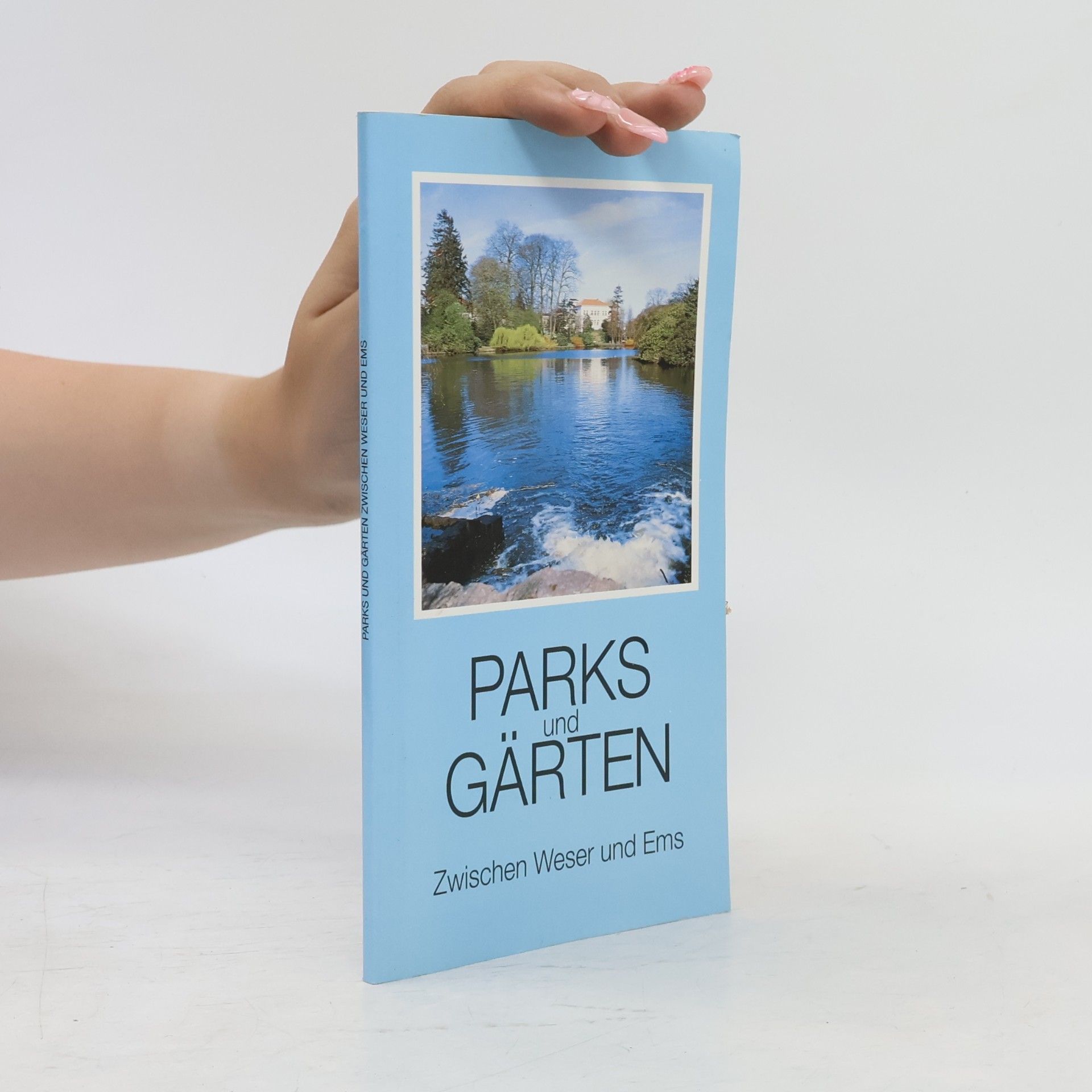 Eberhard Pühl Parks und Gärten zwischen Weser und Ems