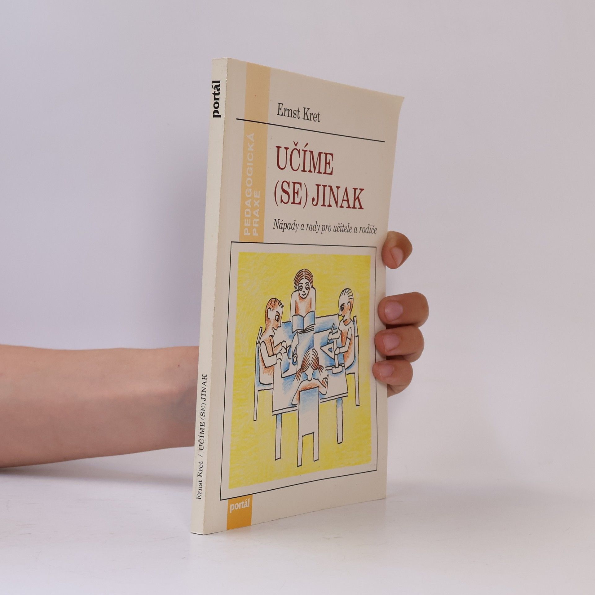 Ernst Kret Učíme (se) jinak - Nápady a rady pro učitele a rodiče