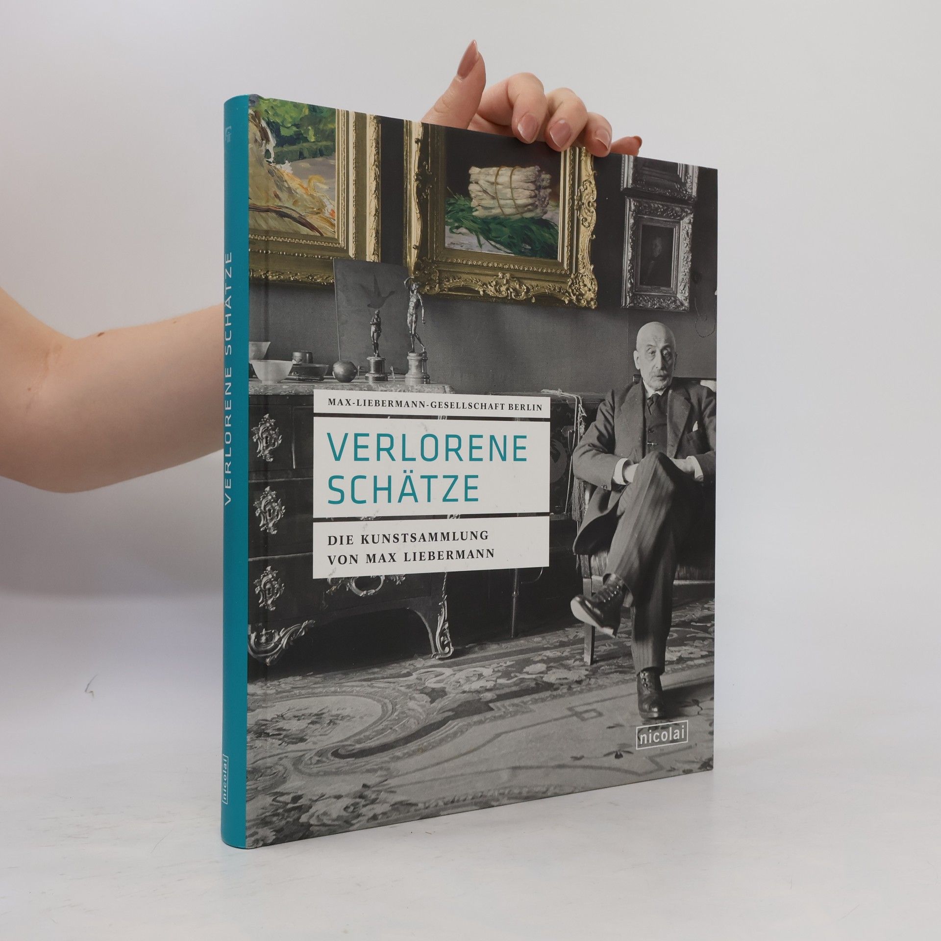 Martin Faass Verlorene Schätze. Die Kunstsammlung von Max Liebermann