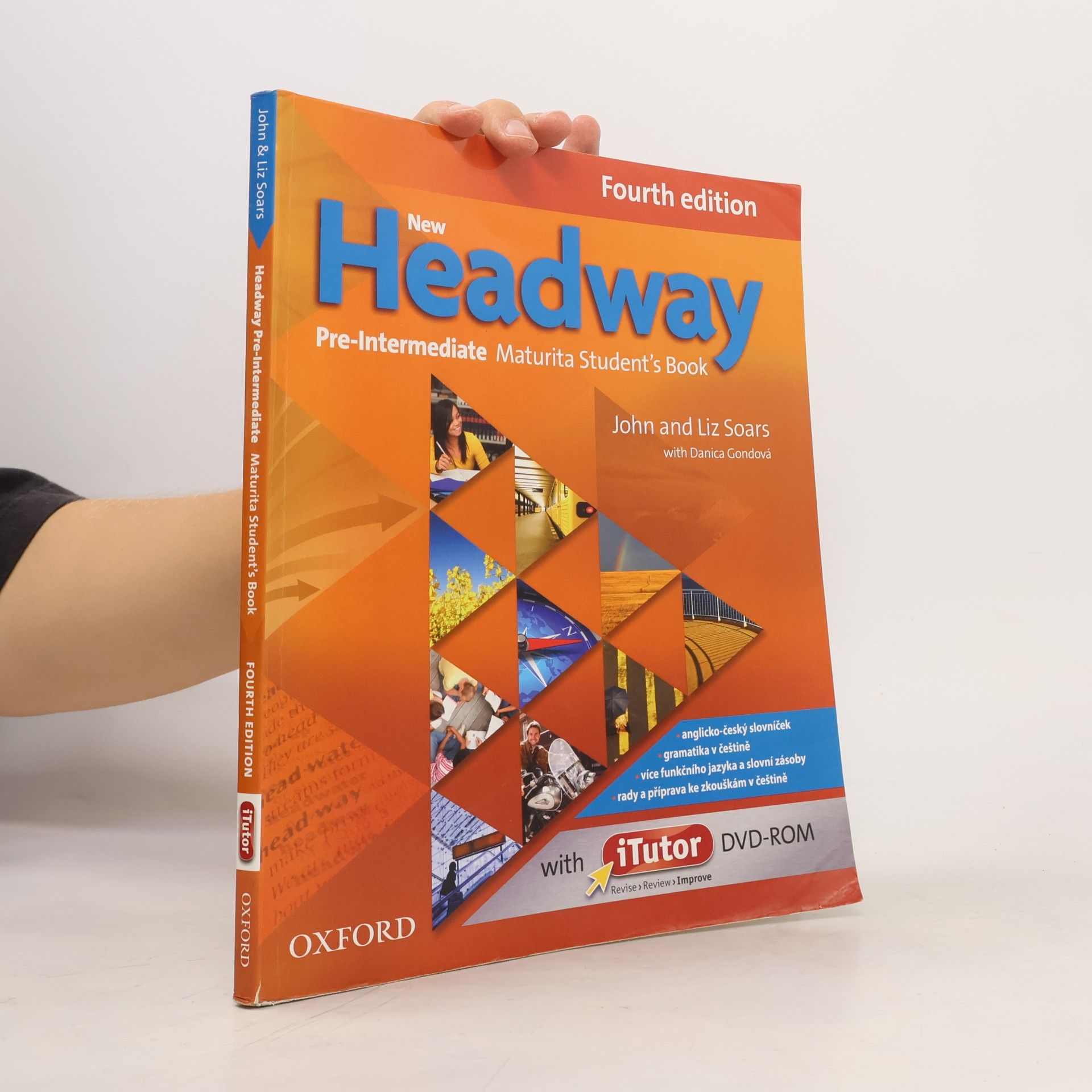 Danica Gondová New Headway : Fourth edition. Pre-intermediate. Maturita student's book