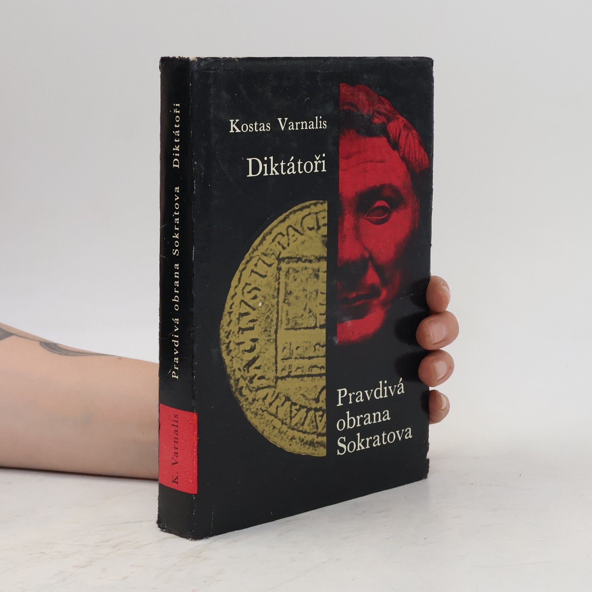 Kostas Varnalis Pravdivá obrana Sokratova. Diktátoři