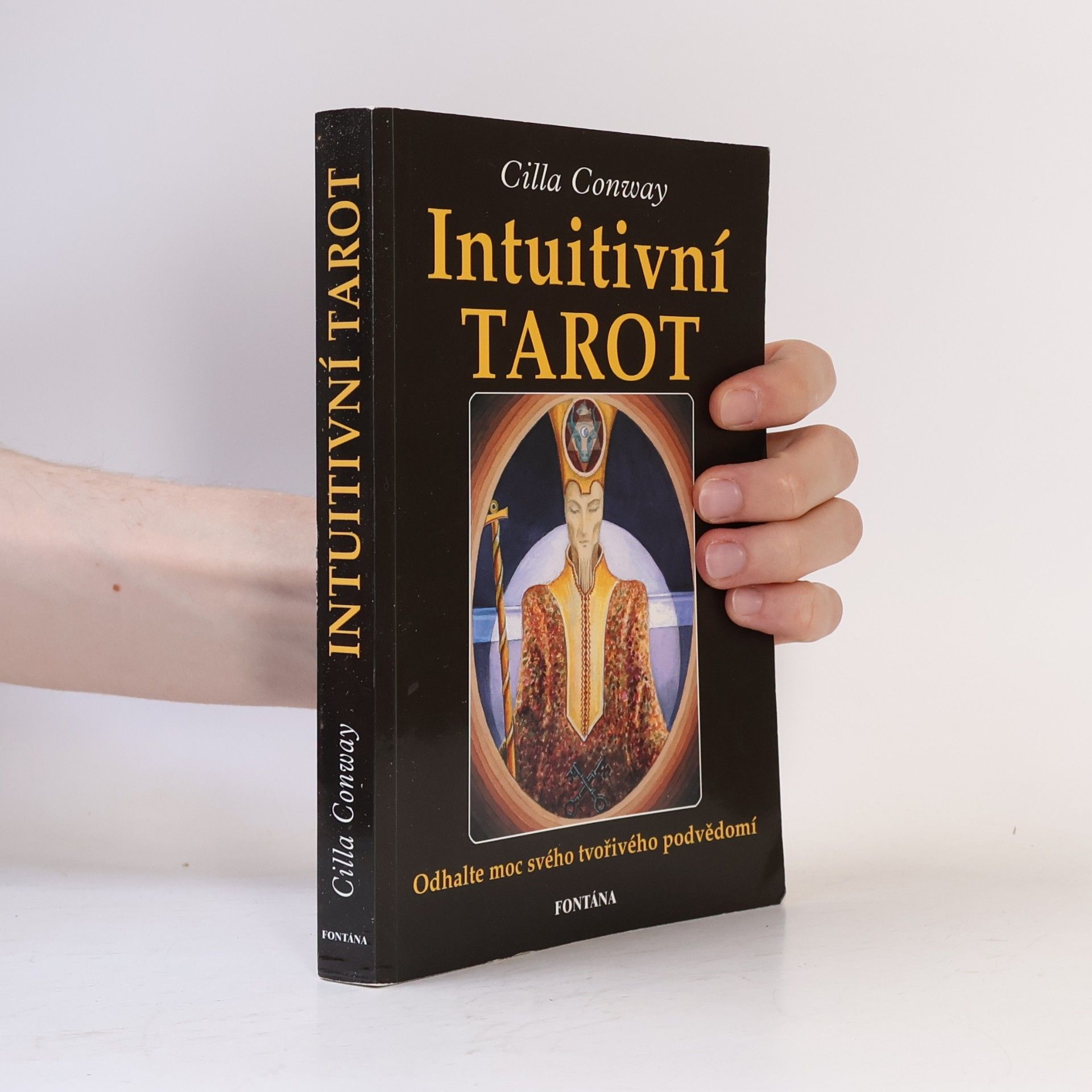 Cilla Conway Intuitivní tarot: Odhalte moc svého tvořivého podvědomí
