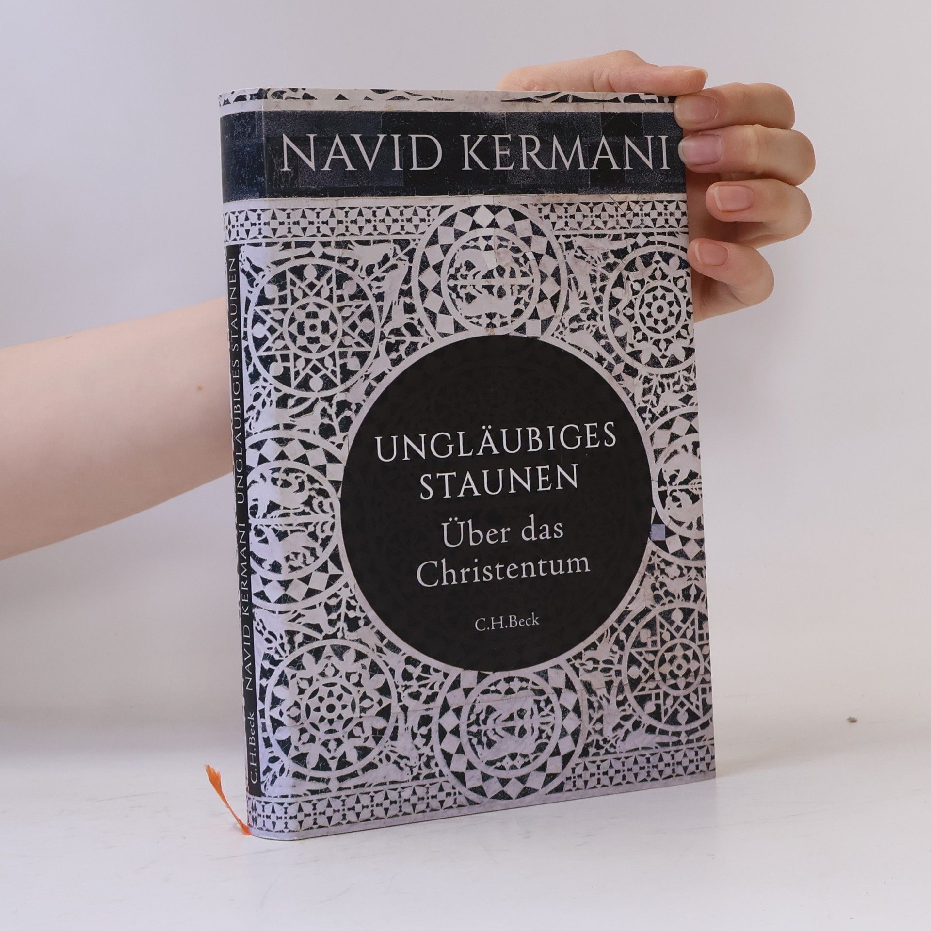Navid Kermani Ungläubiges Staunen : über das Christentum