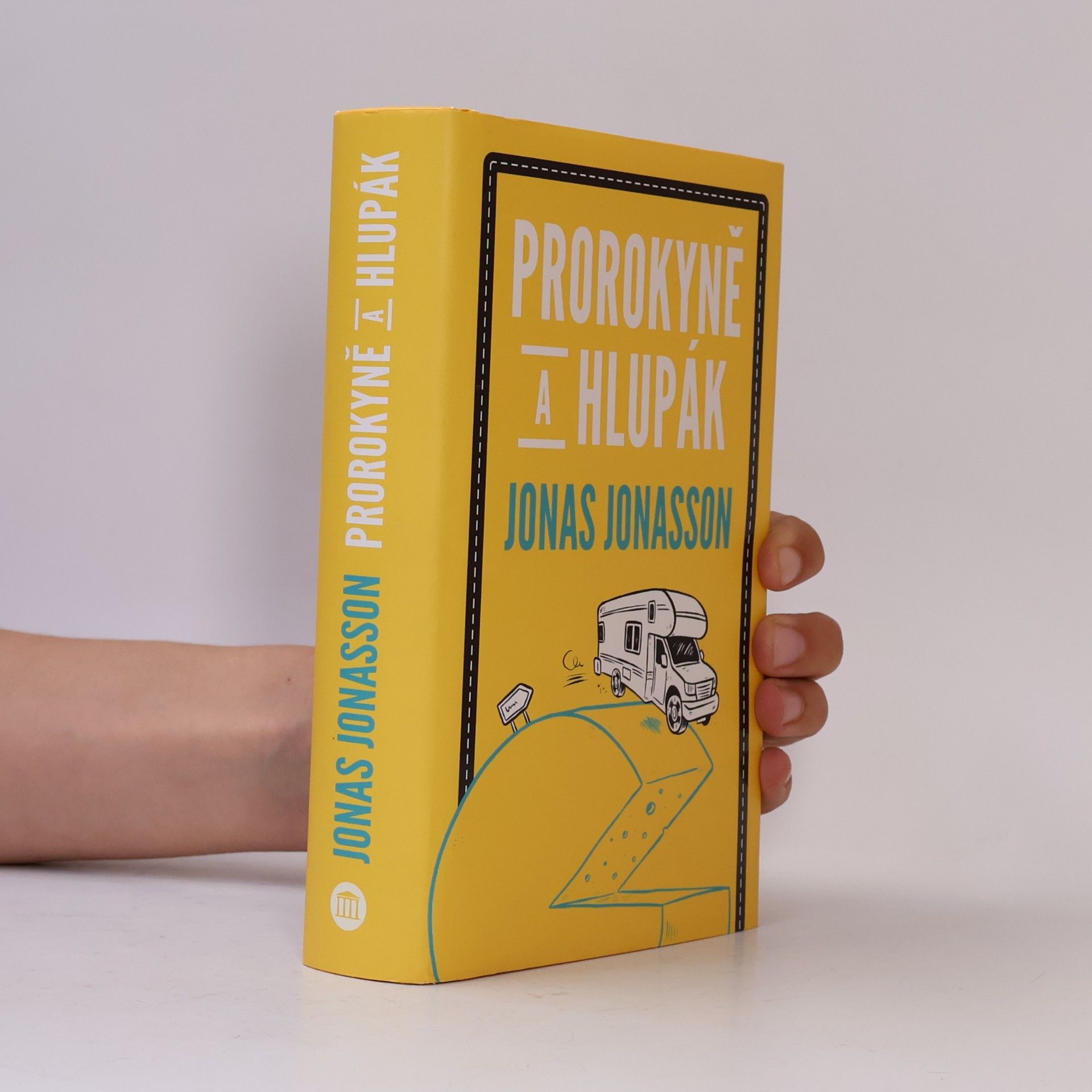 Jonas Jonasson Prorokyně a hlupák
