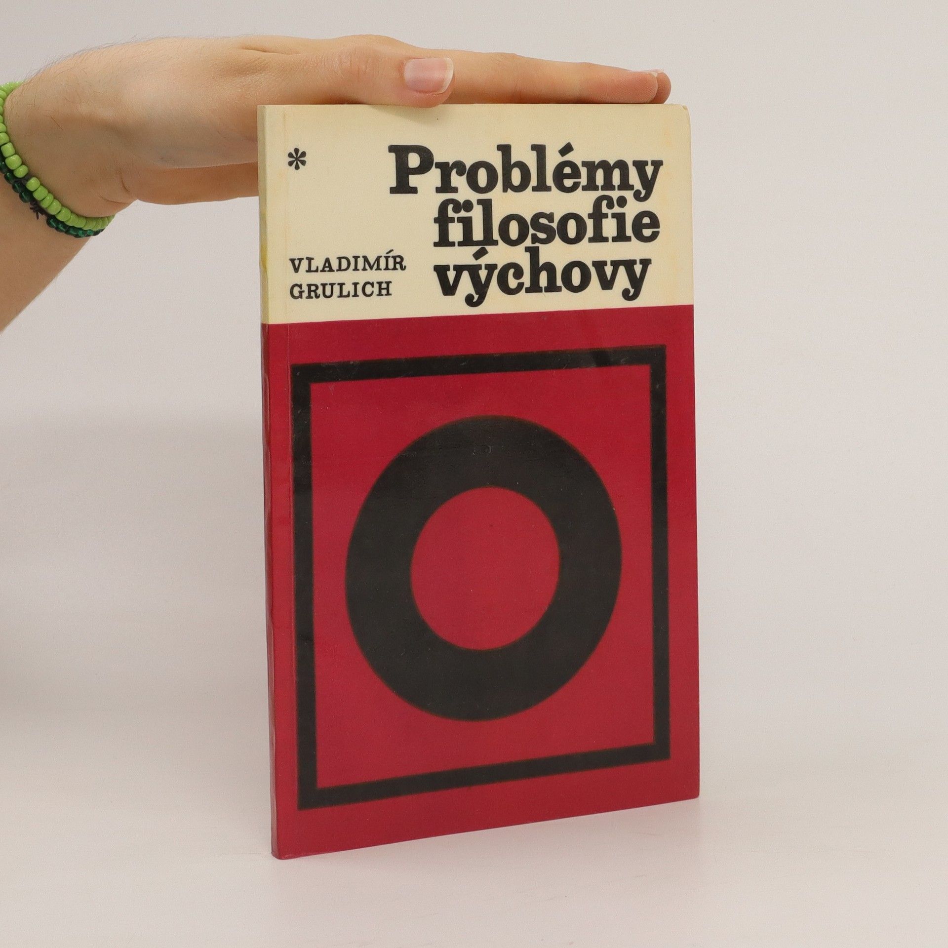 Problémy filosofie výchovy: Lidský fenomén a antropologická orientace moderní pedagogiky
