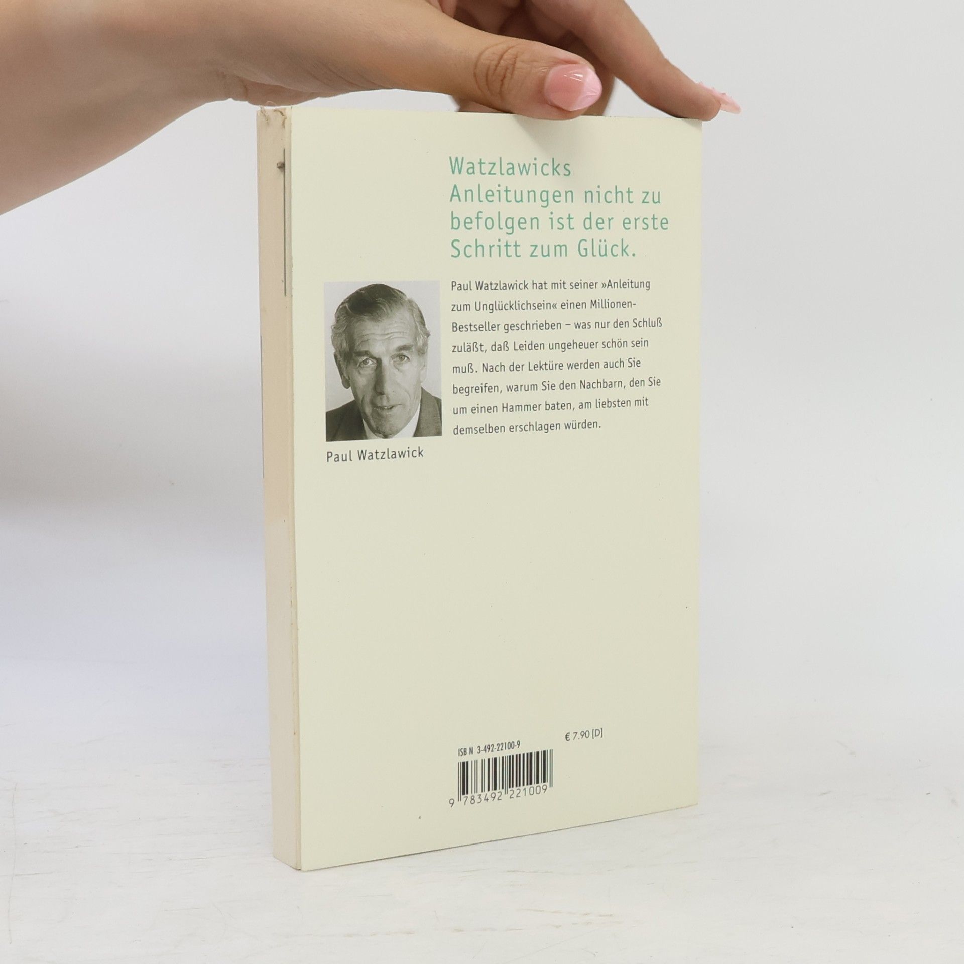 Paul Watzlawick Anleitung zum Unglücklichsein.