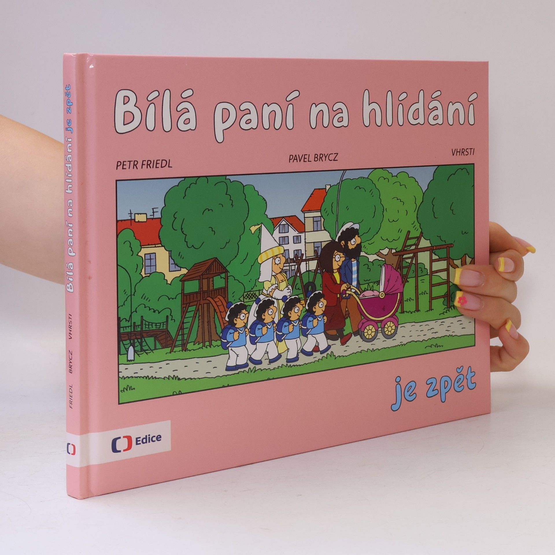 Petr Friedl Bílá paní na hlídání je zpět