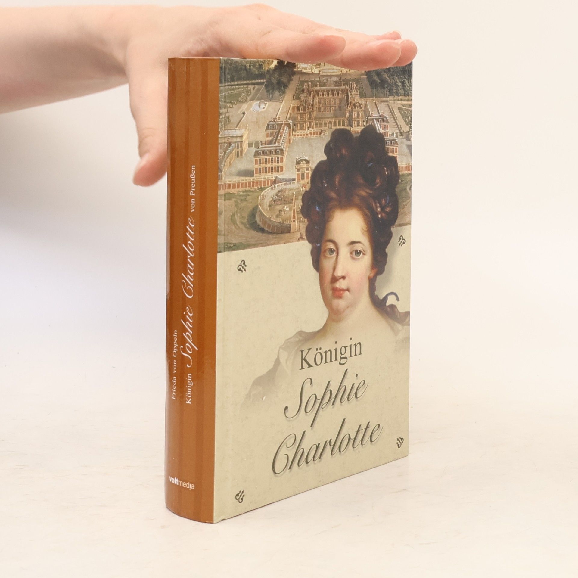 Frieda von Oppeln Königin Sophie Charlotte von Preußen