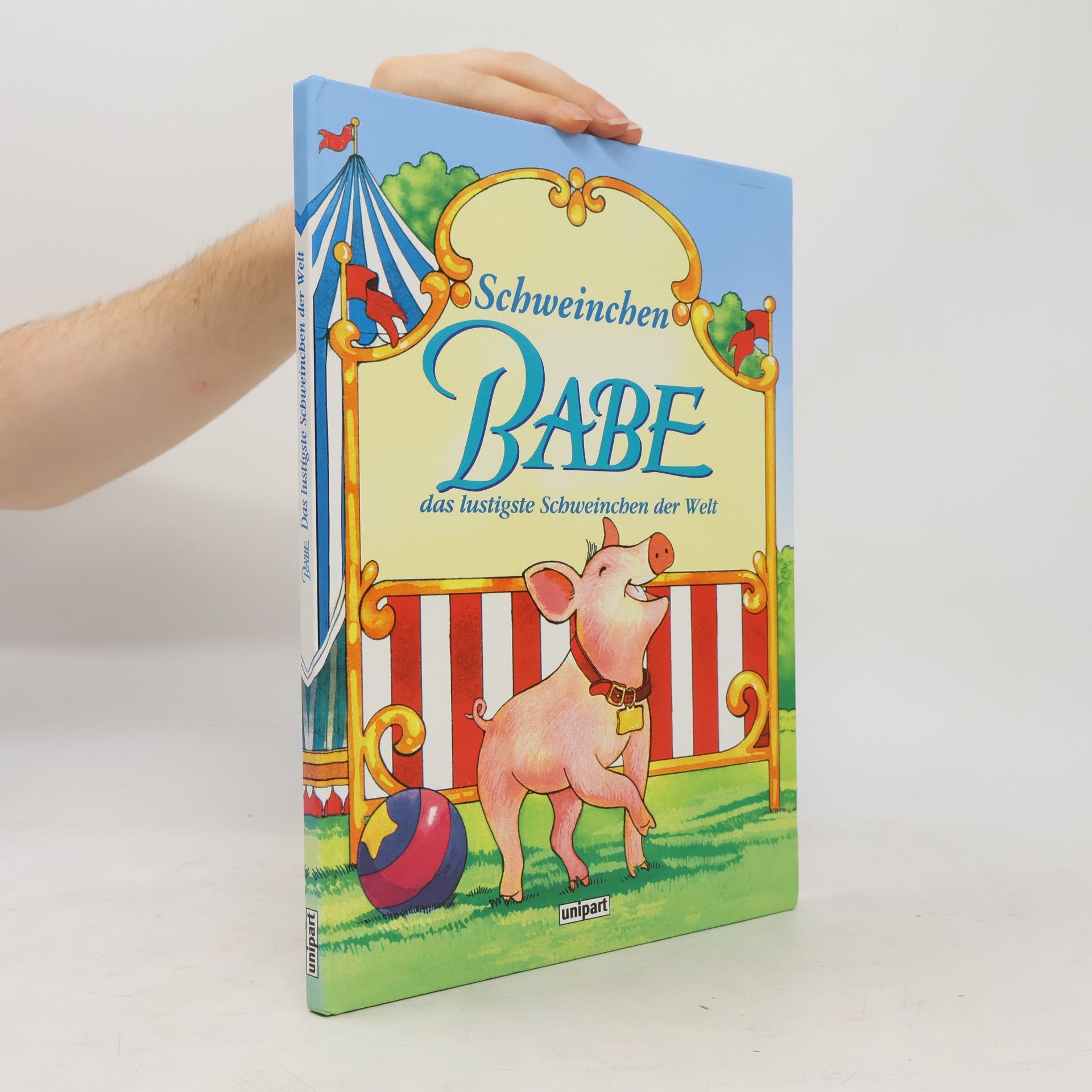 Autorenkollektiv Schweinchen Babe. Das lustigste Schweinschen der Welt