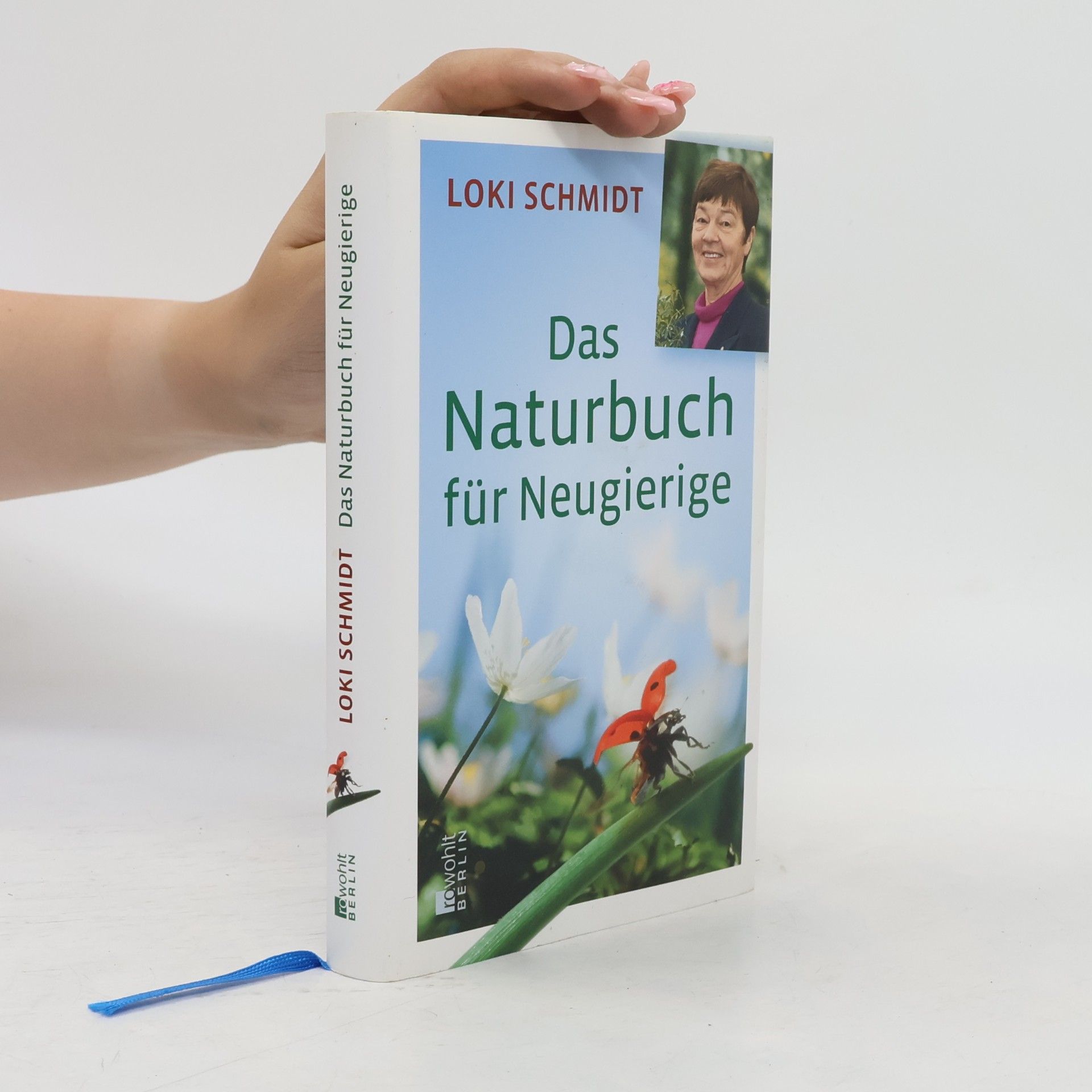 Loki Schmidt Das Naturbuch für Neugierige