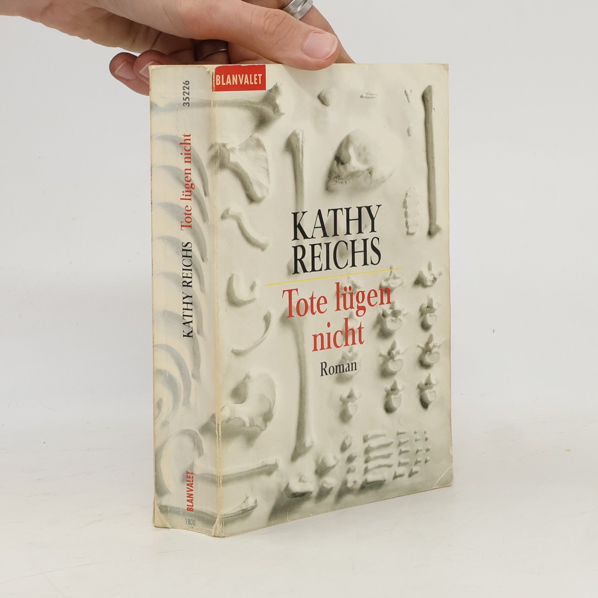 Kathy Reichs Tote lügen nicht