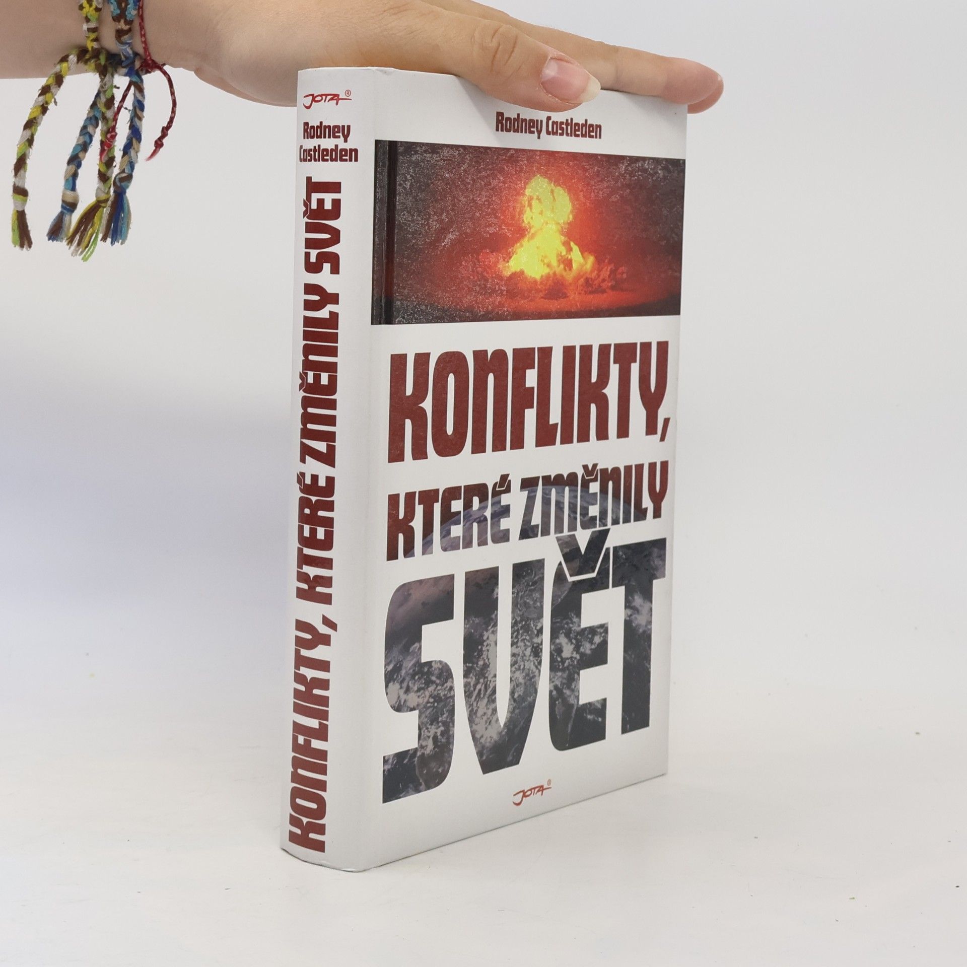 Rodney Castleden Konflikty, které změnily svět