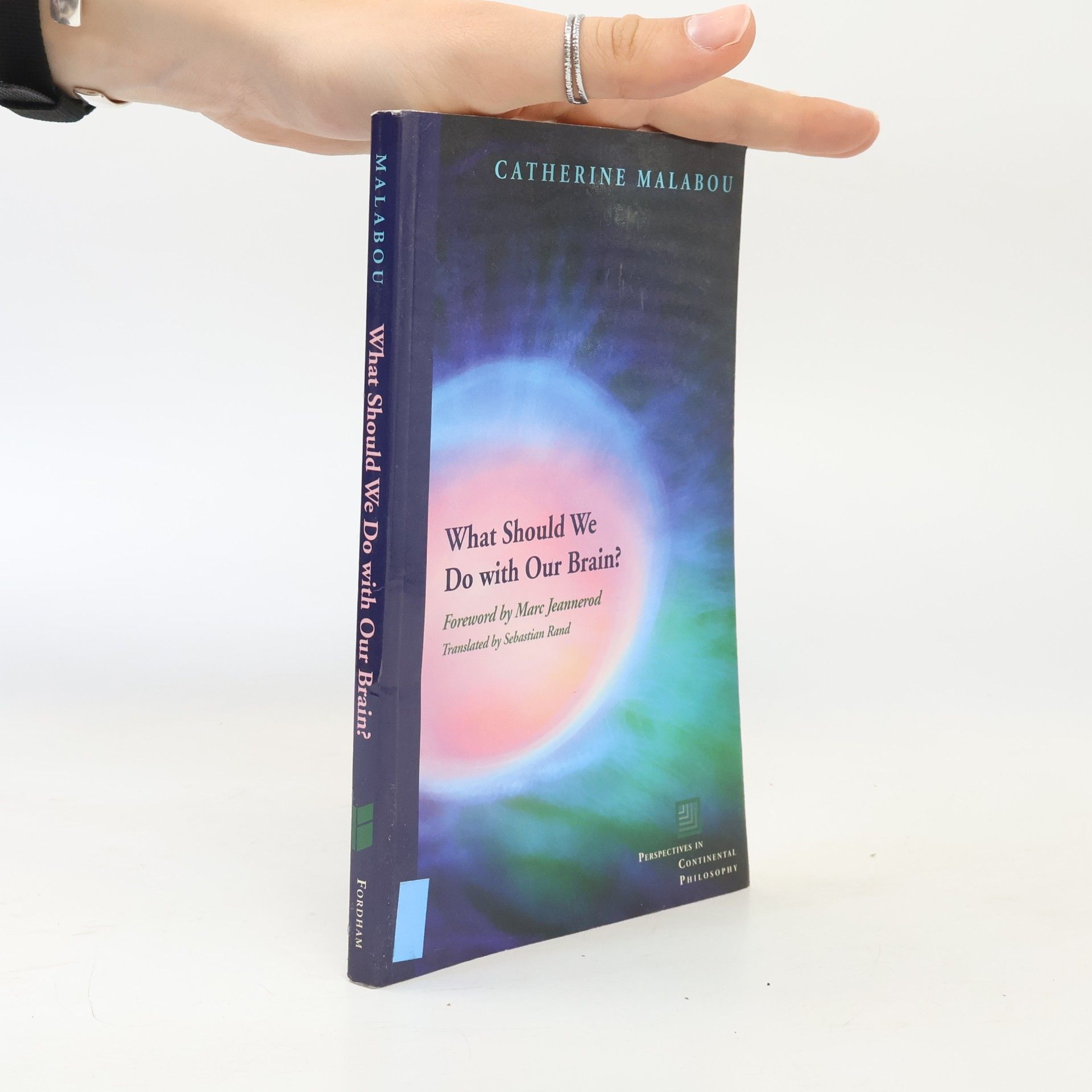 Catherine Malabou What Should We Do with Our Brain?