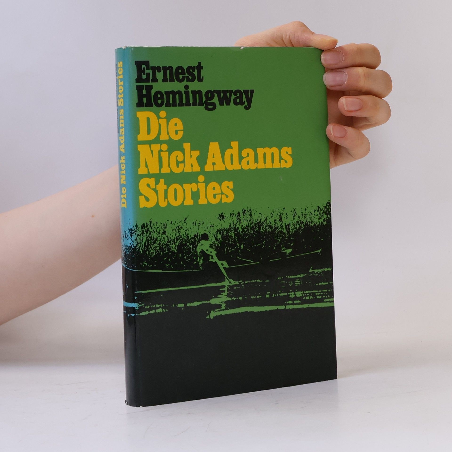 Ernest Hemingway Die Nick Adams Stories