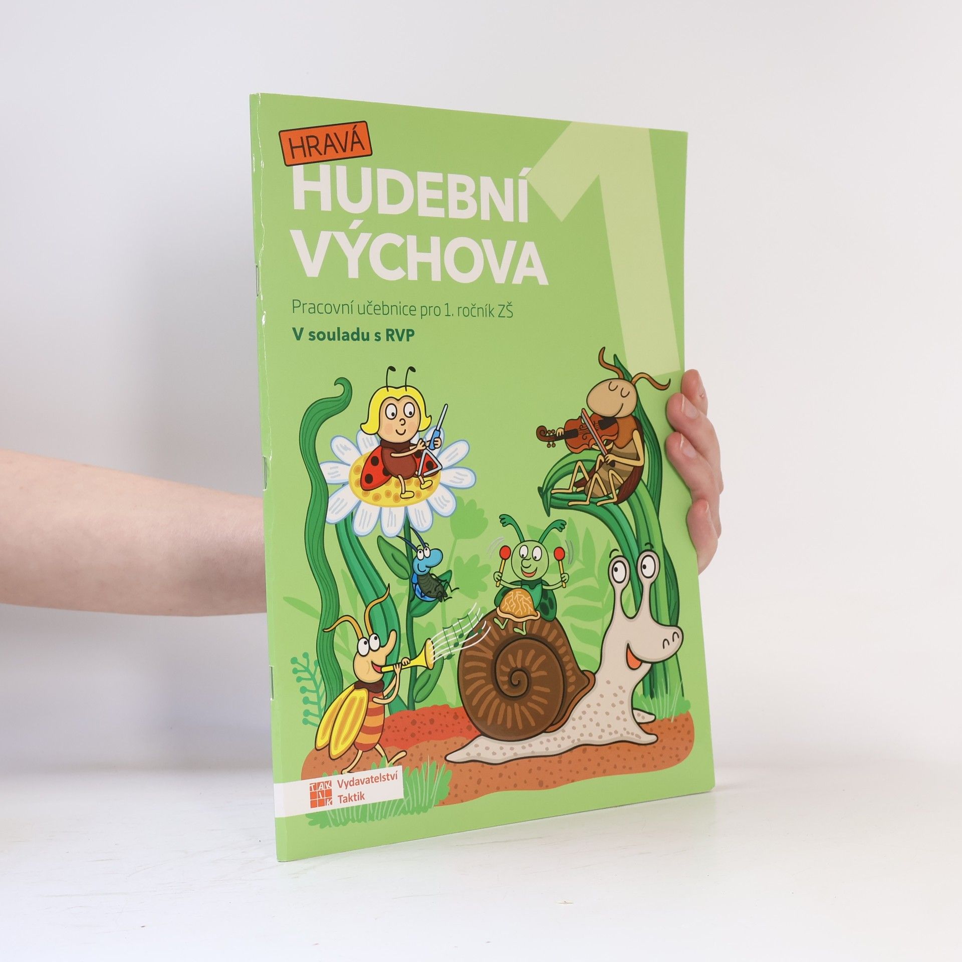 TAKTIK Hravá hudební výchova 1 – pracovní učebn