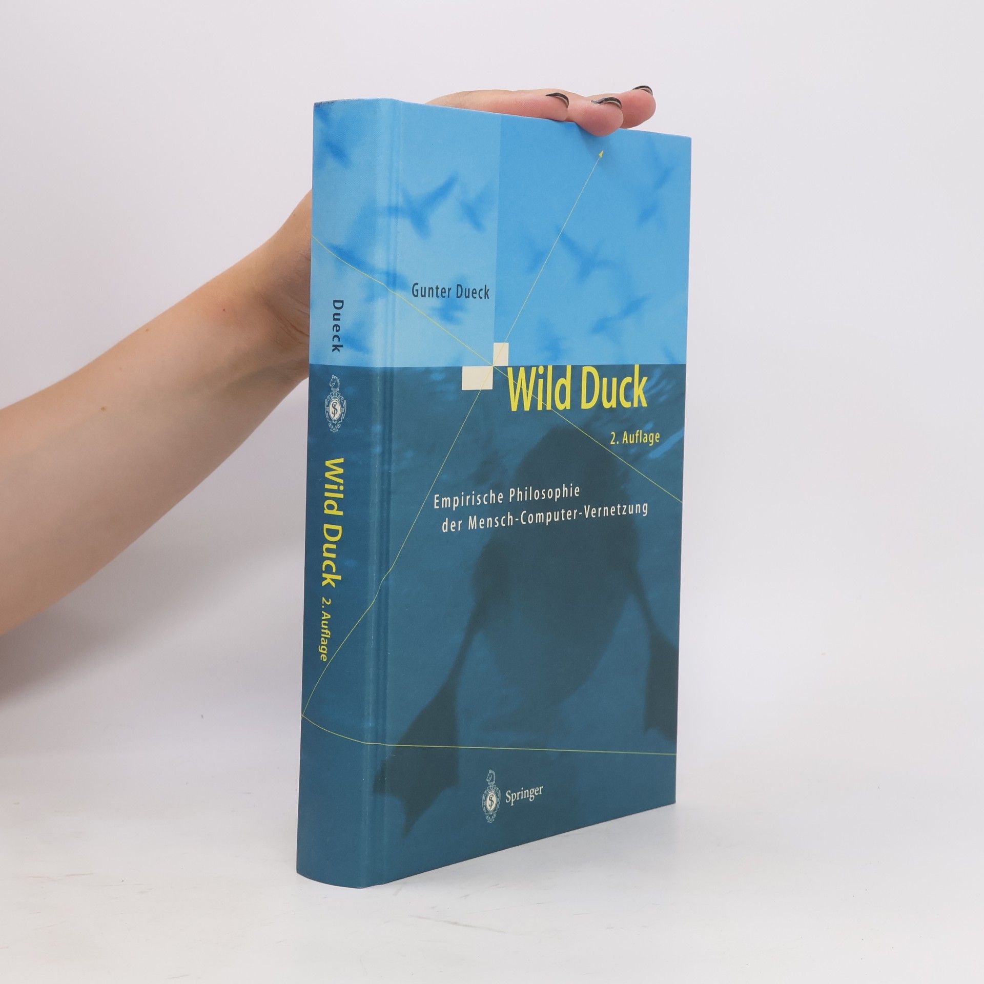 Gunter Dueck Wild Duck - 2. Auflage