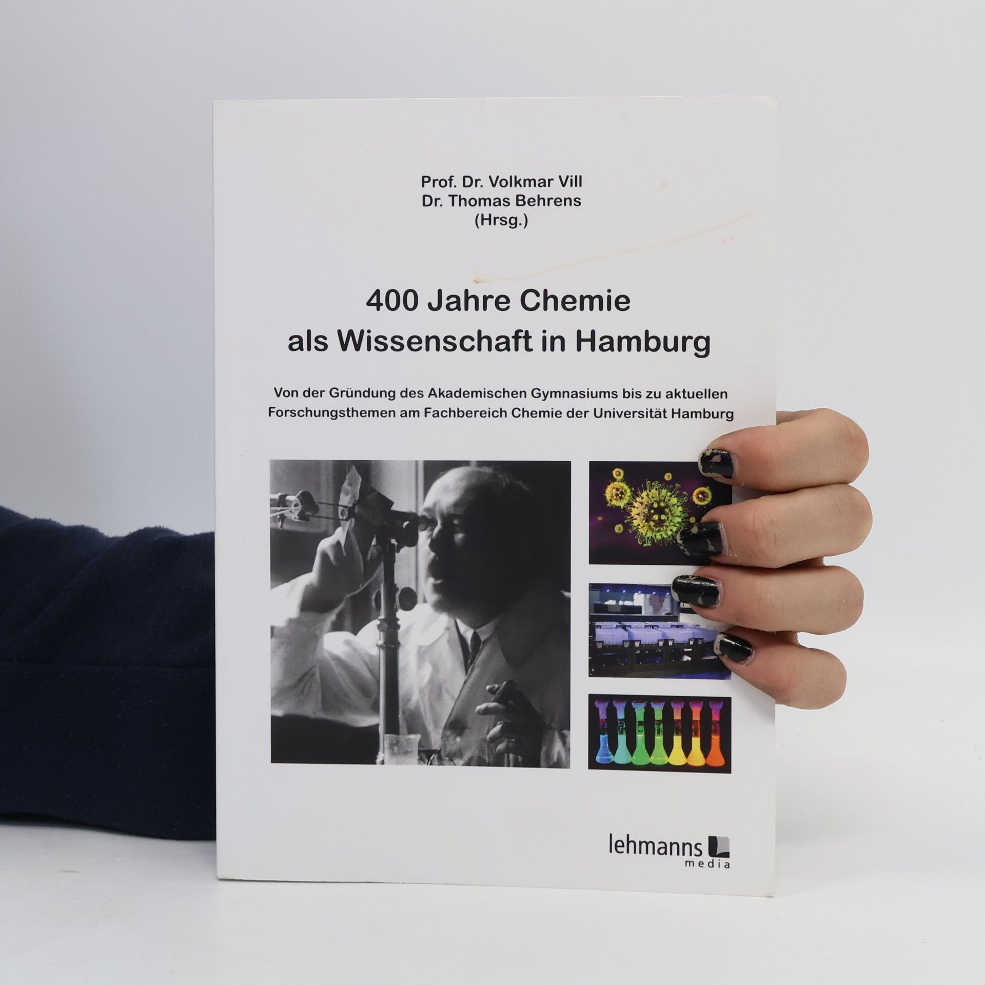 Volkmar Vill 400 Jahre Chemie als Wissenschaften in Hamburg