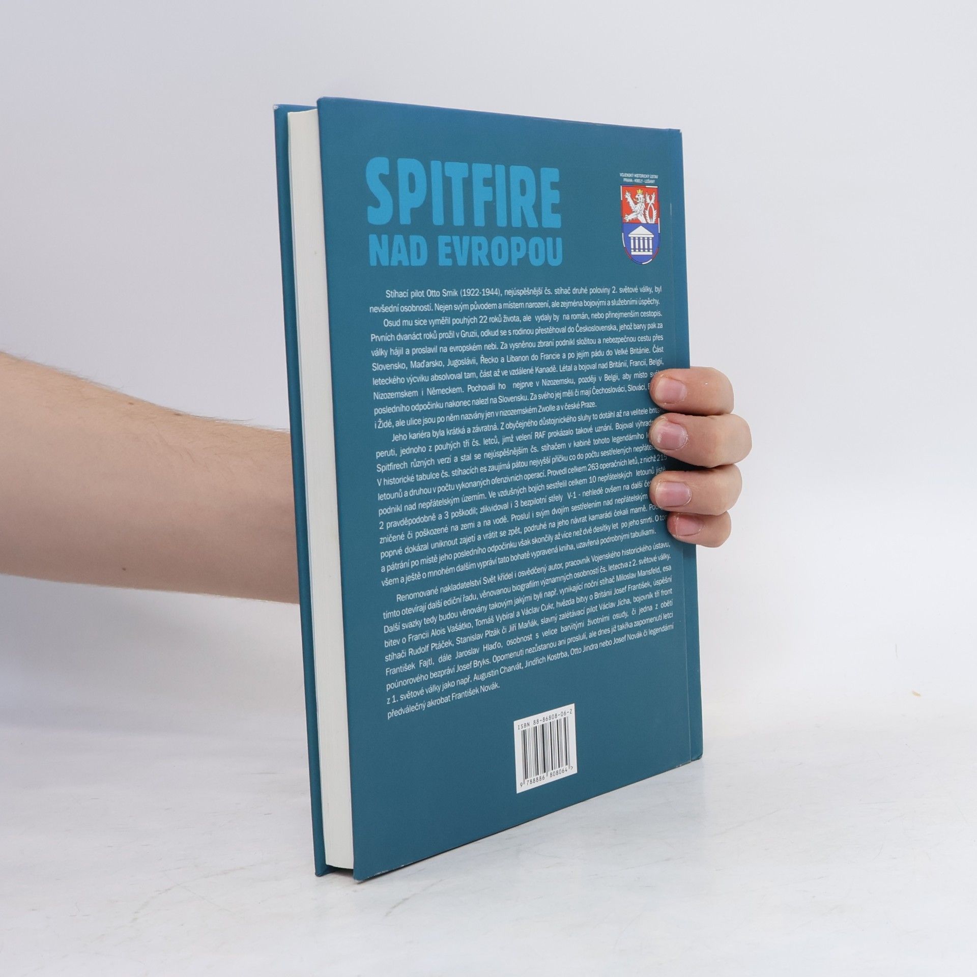 Jiří Rajlich Spitfire nad Evropou: československý stíhač Otto Smik a jeho doba