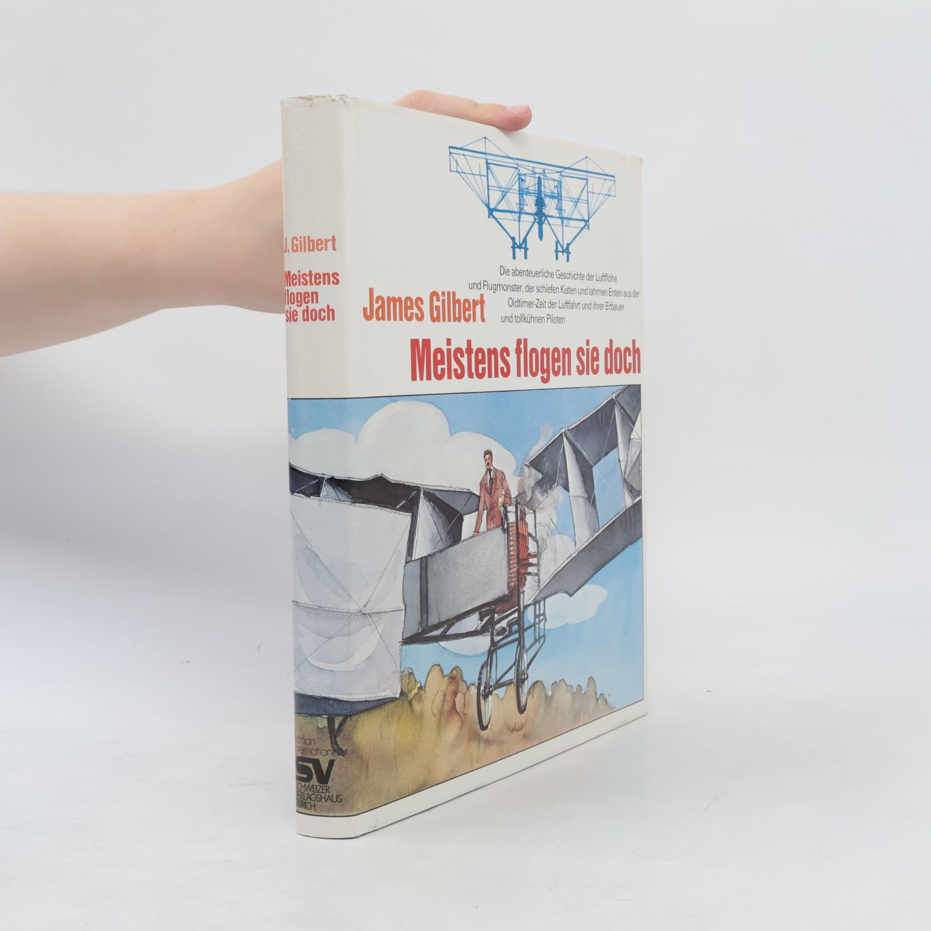 James Burkhart Gilbert Meistens flogen sie doch