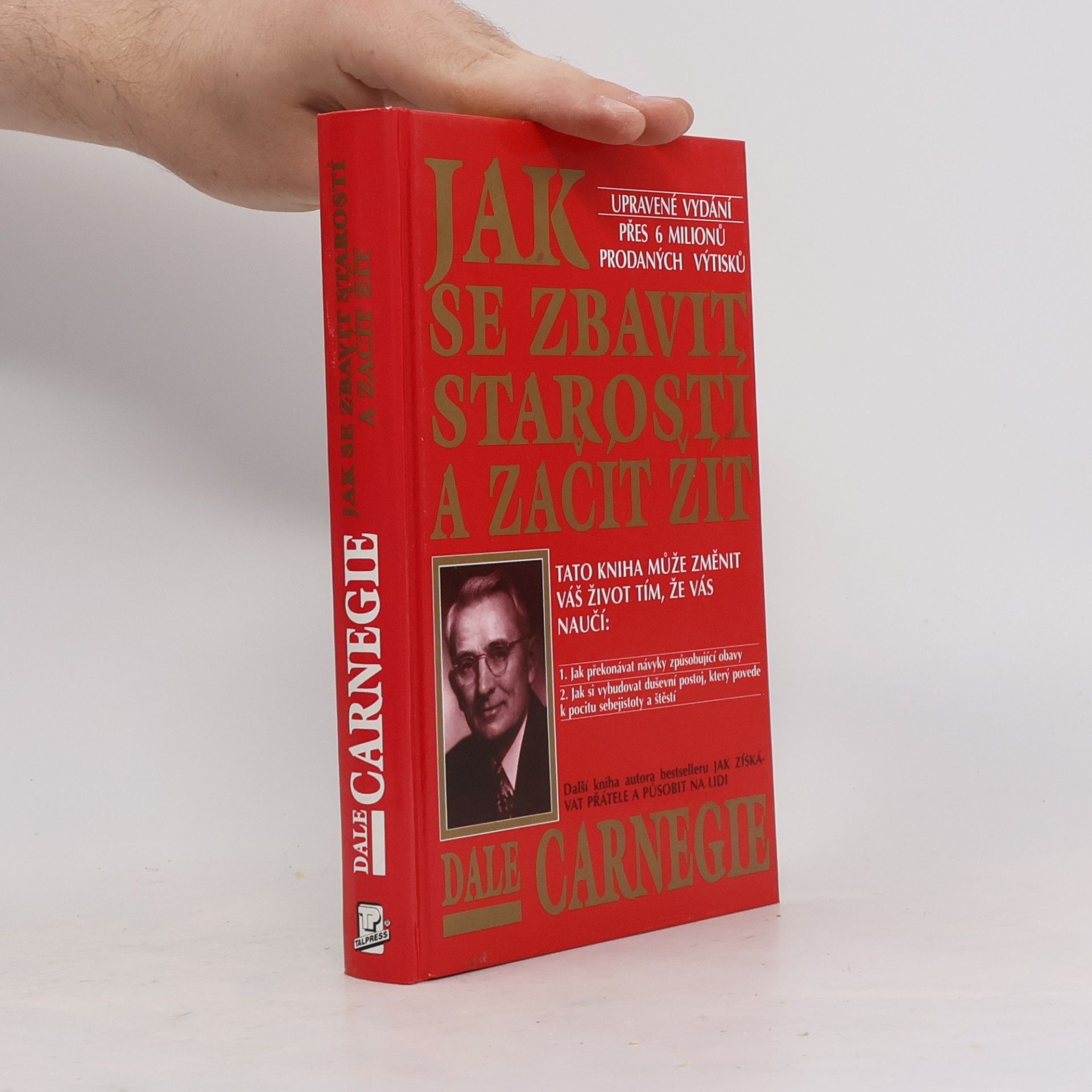 Dale Carnegie Jak se zbavit starostí a začít žít
