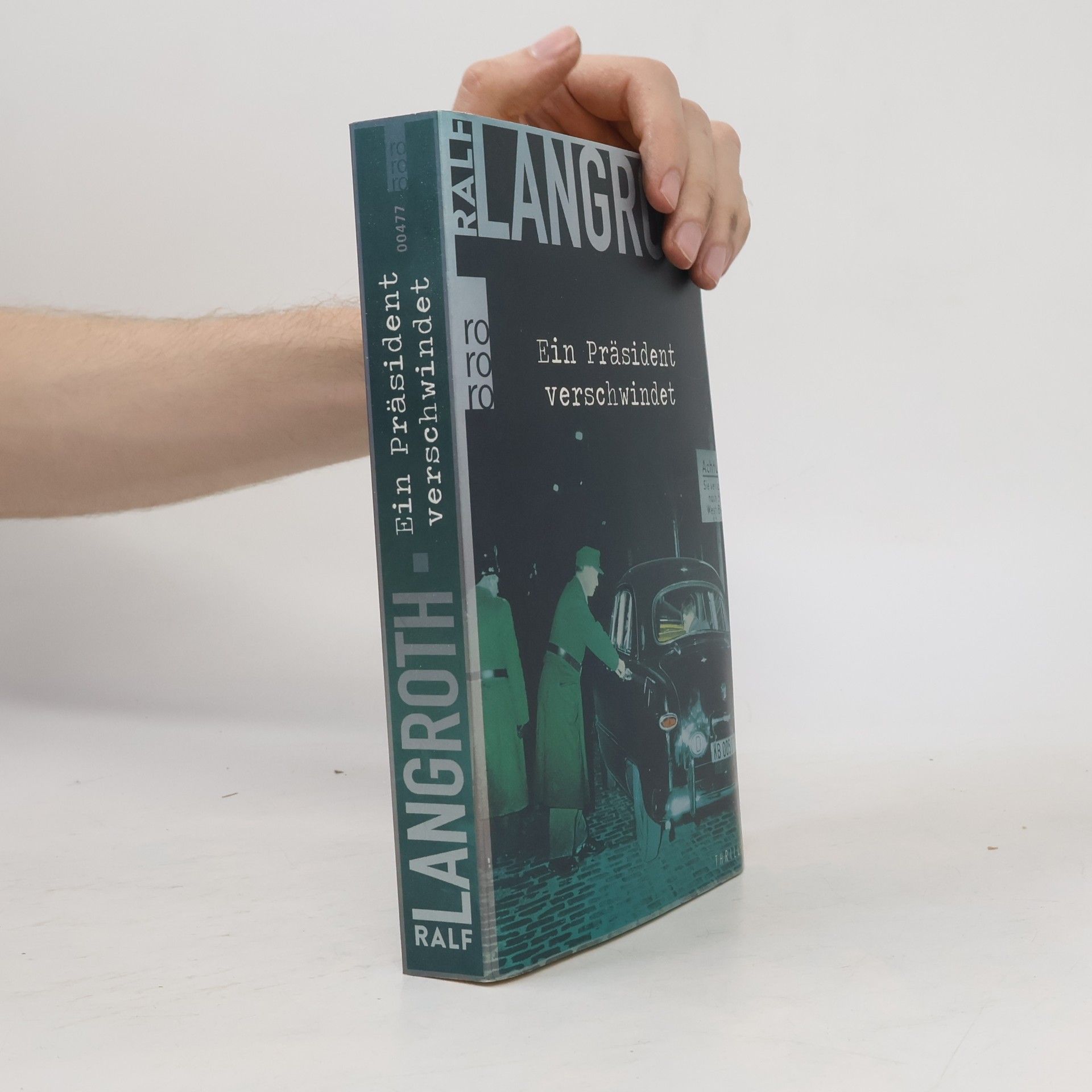 Ralf Langroth Ein Präsident verschwindet