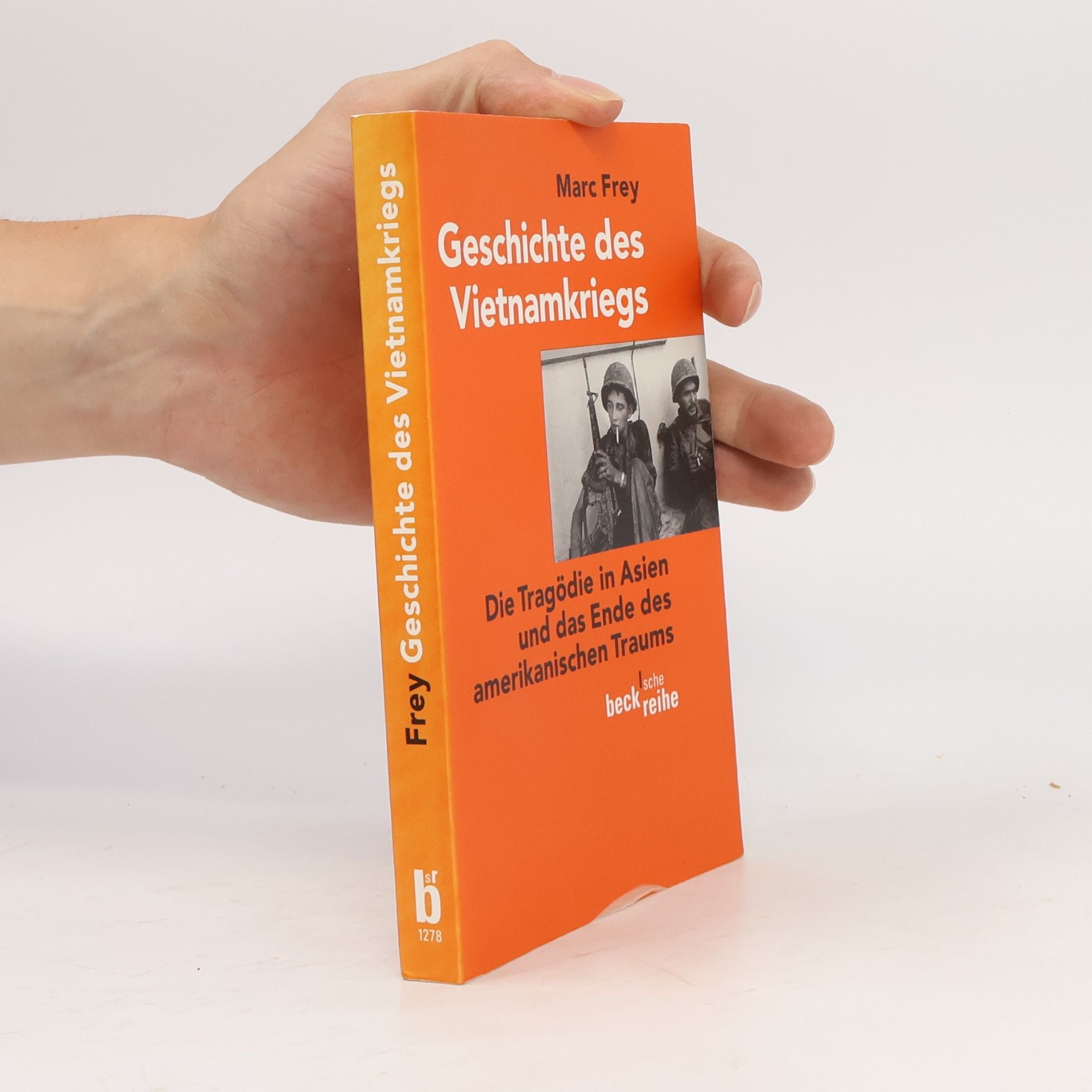 Marc Frey Geschichte des Vietnamkriegs