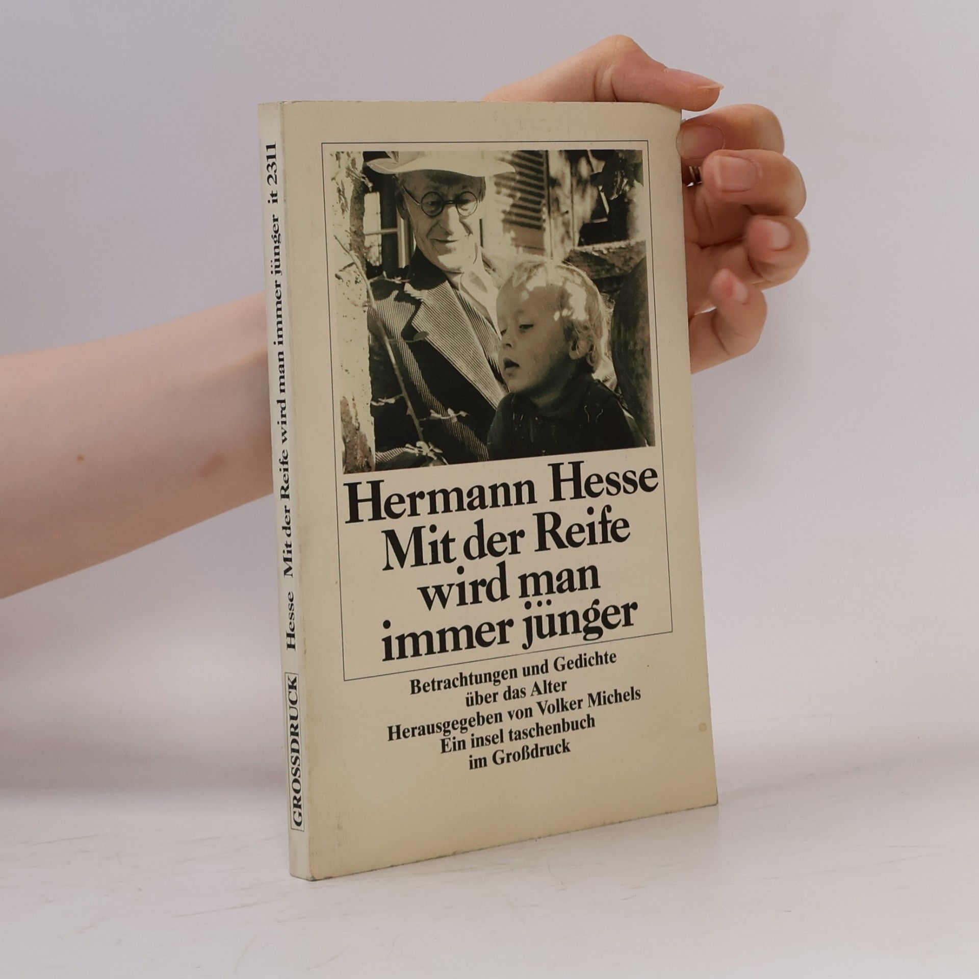 Hermann Hesse Mit der Reife wird man immer jünger