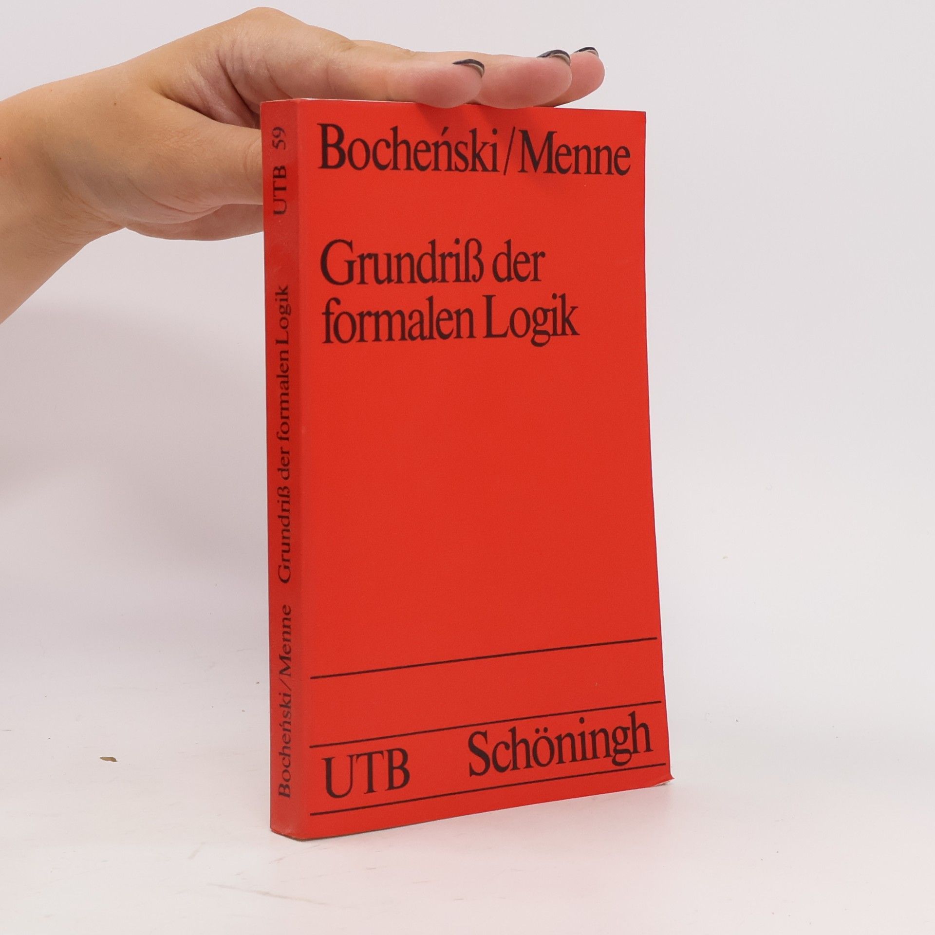 Josef Maria Bocheński Grundriß der formalen Logik