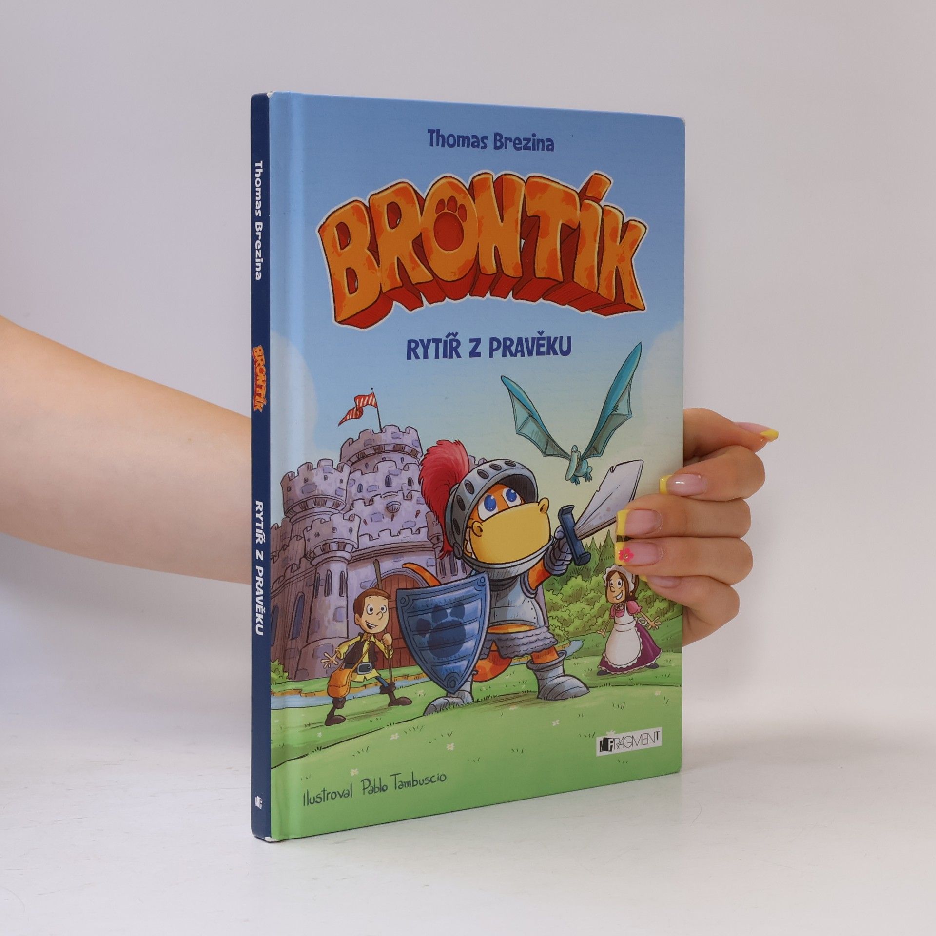 Thomas Brezina Brontík - Rytíř z pravěku