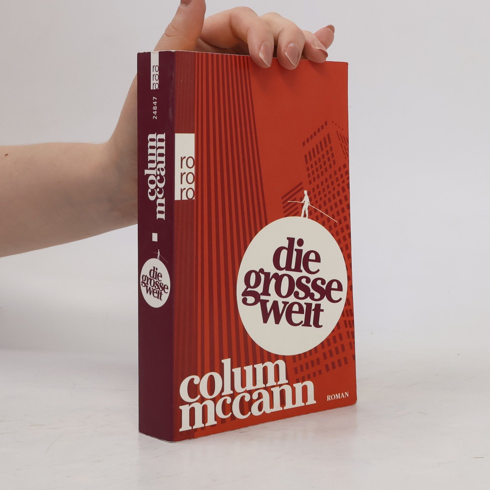 Colum McCann Die große Welt