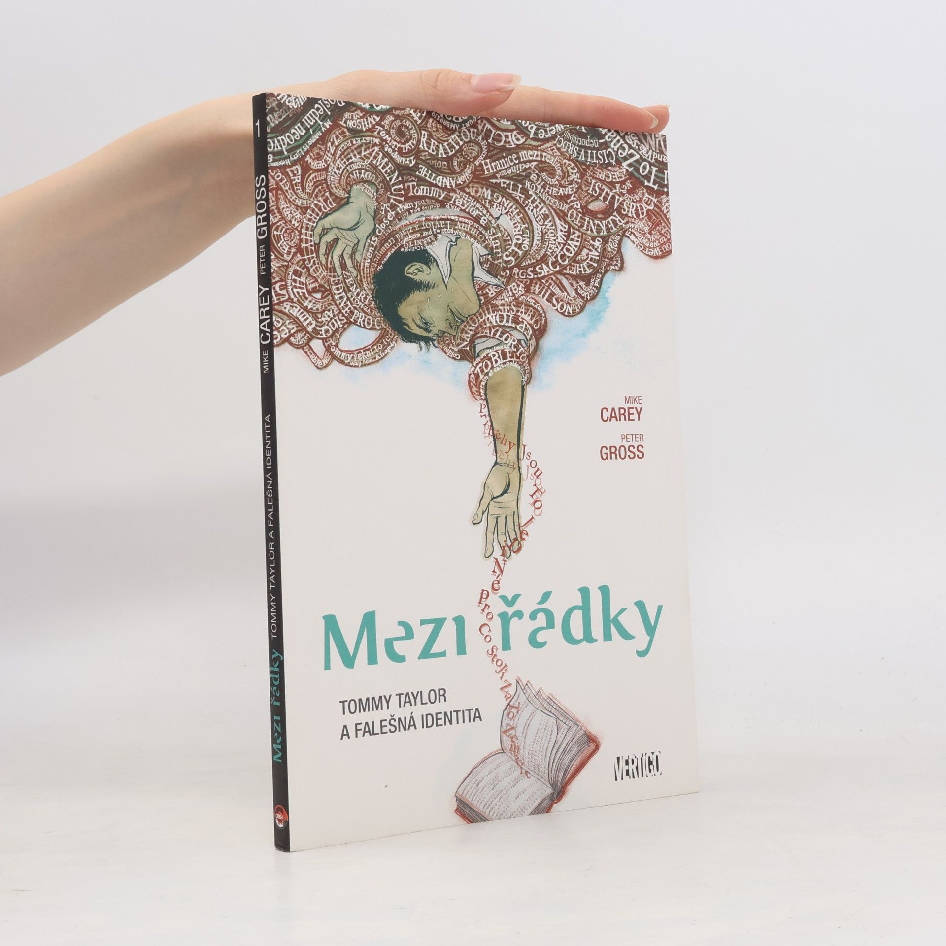M. R. Carey Mezi řádky. Tommy Taylor a falešná identita