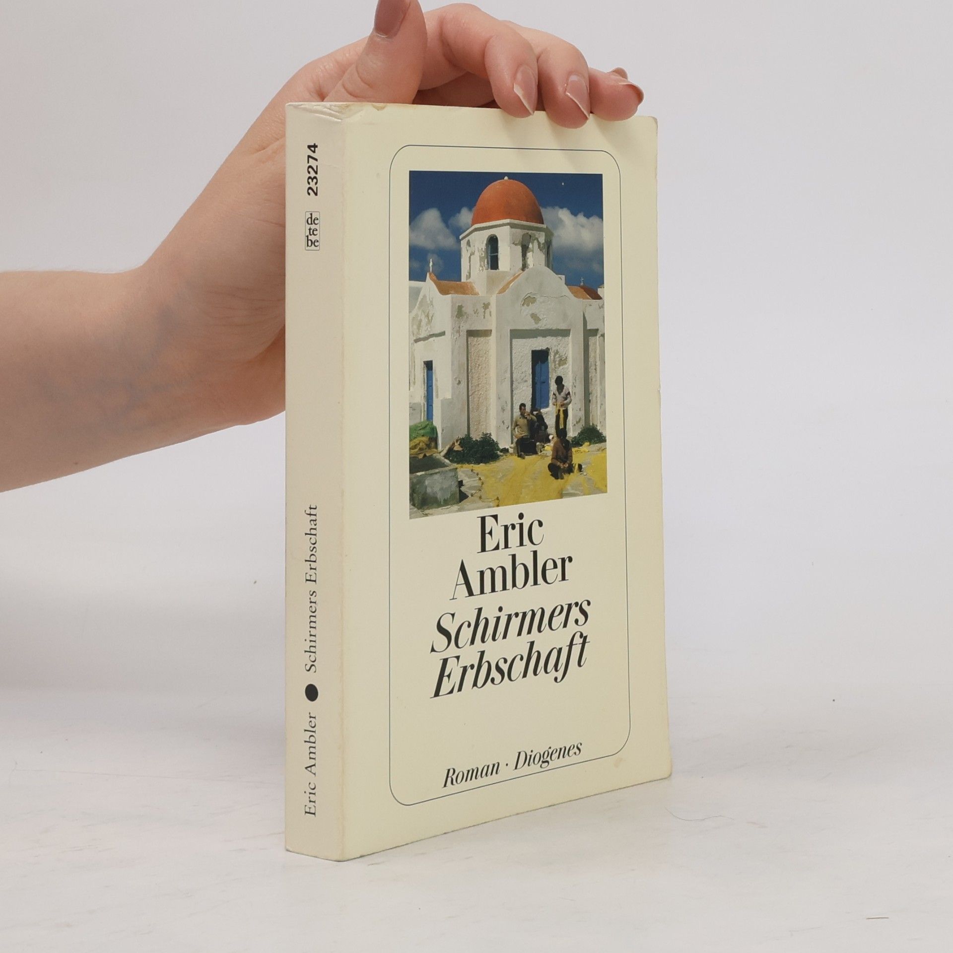 Eric Ambler Schirmers Erbschaft. Roman