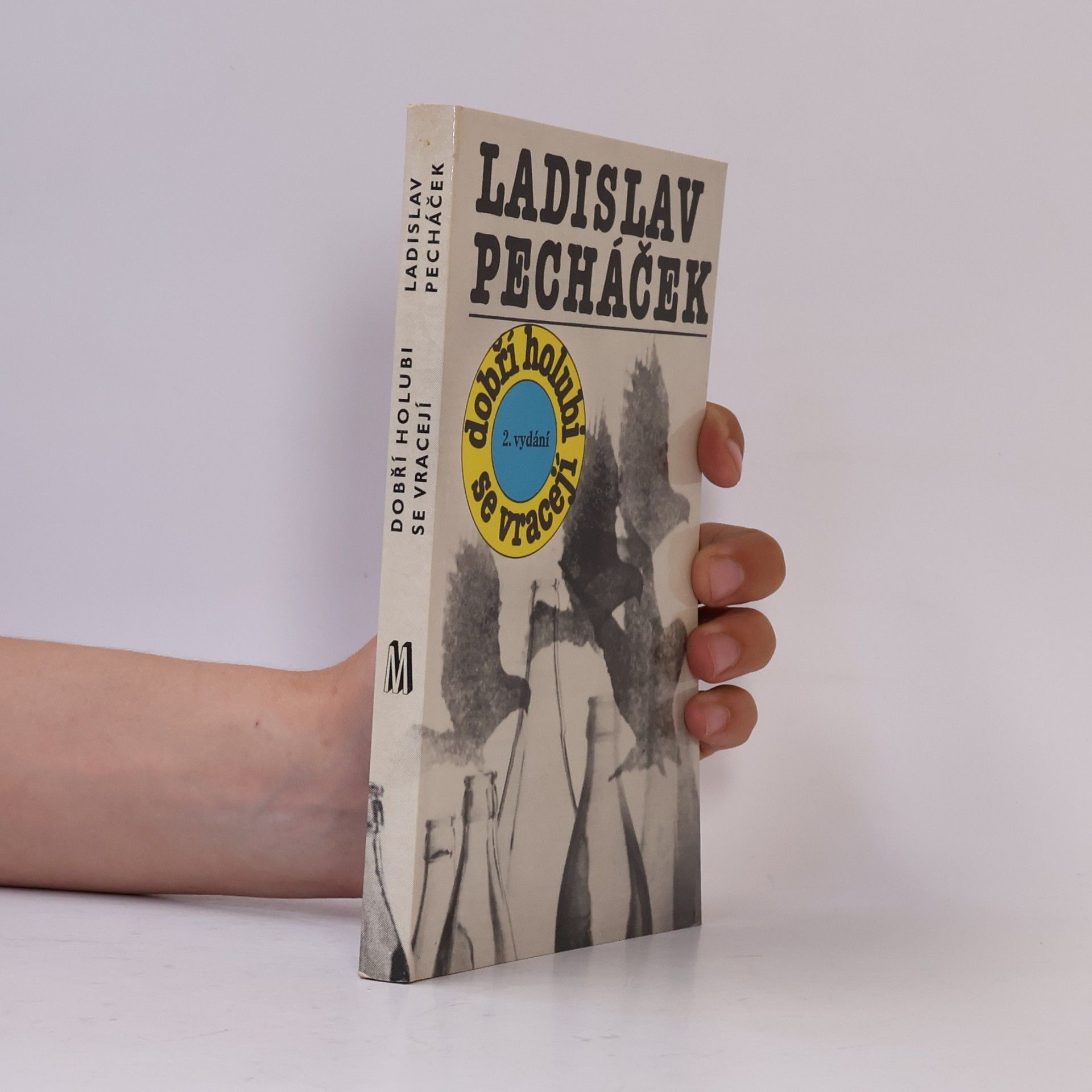 Ladislav Pecháček Dobří holubi se vracejí