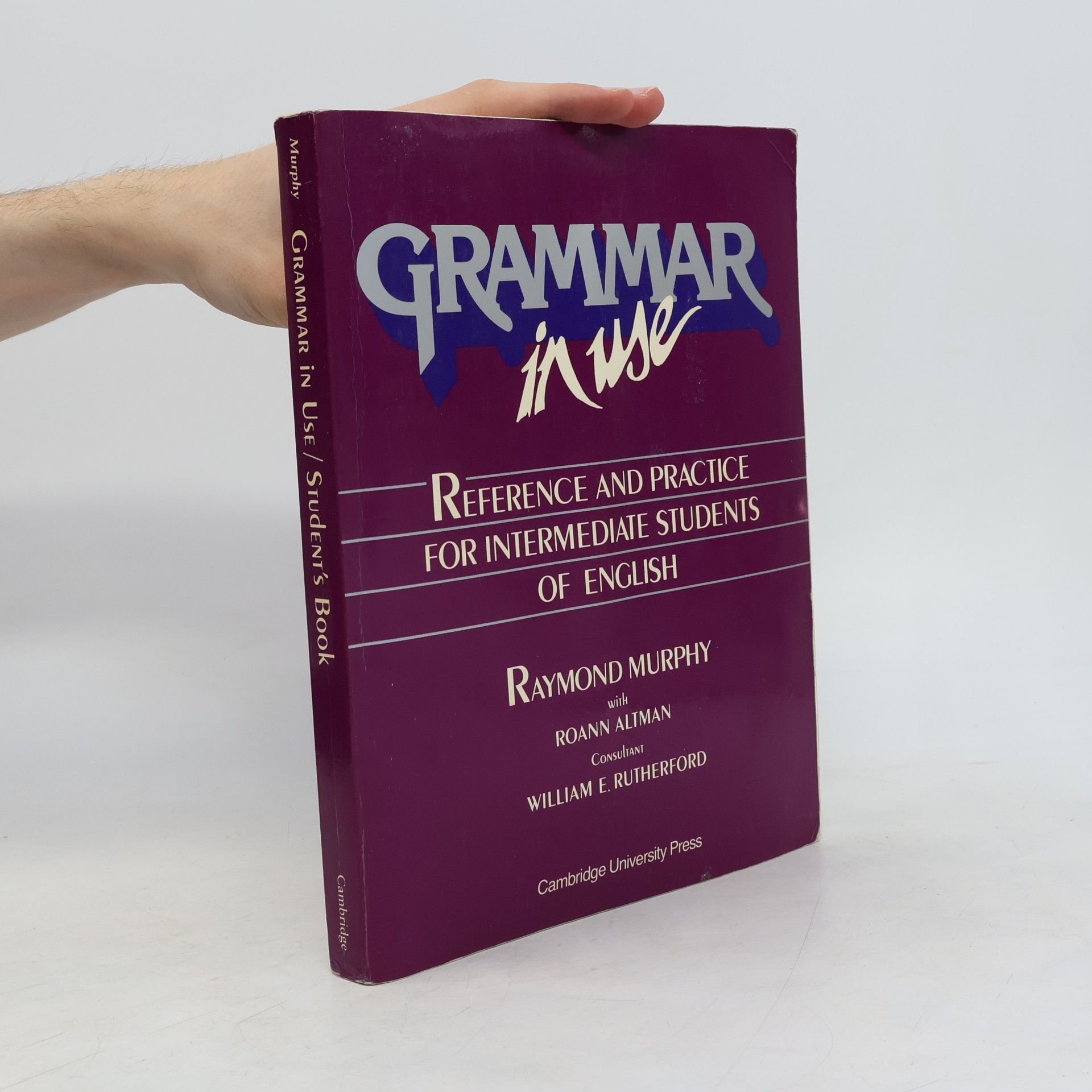 William E. Rutherford Grammar in Use. Student's Book